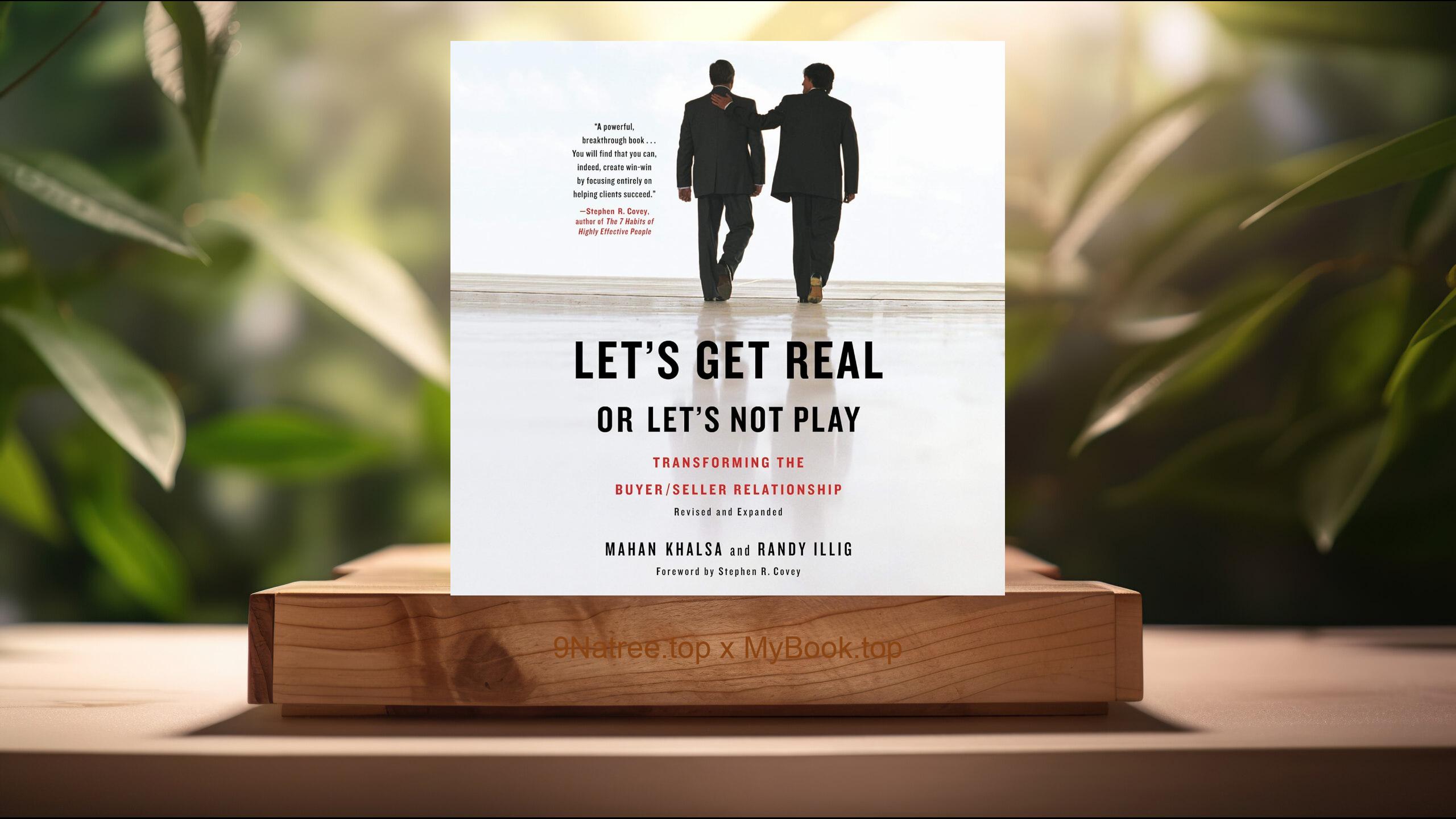 [Review] Let's Get Real or Let's Not Play (Mahan Khalsa) Summarized