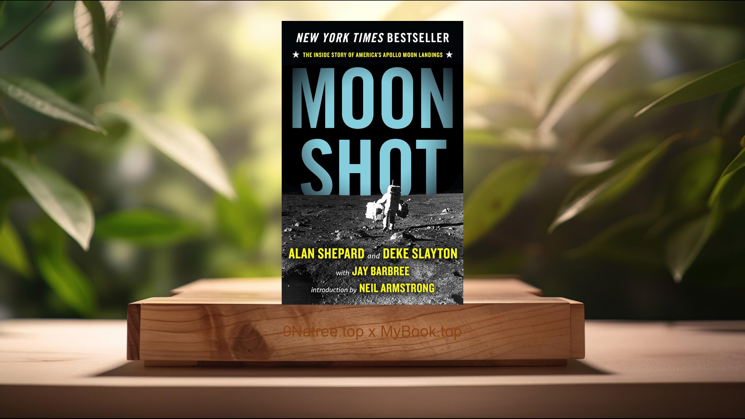 [Review] Moon Shot: The Inside Story of America's Apollo Moon Landings (Alan Shepard) Summarized