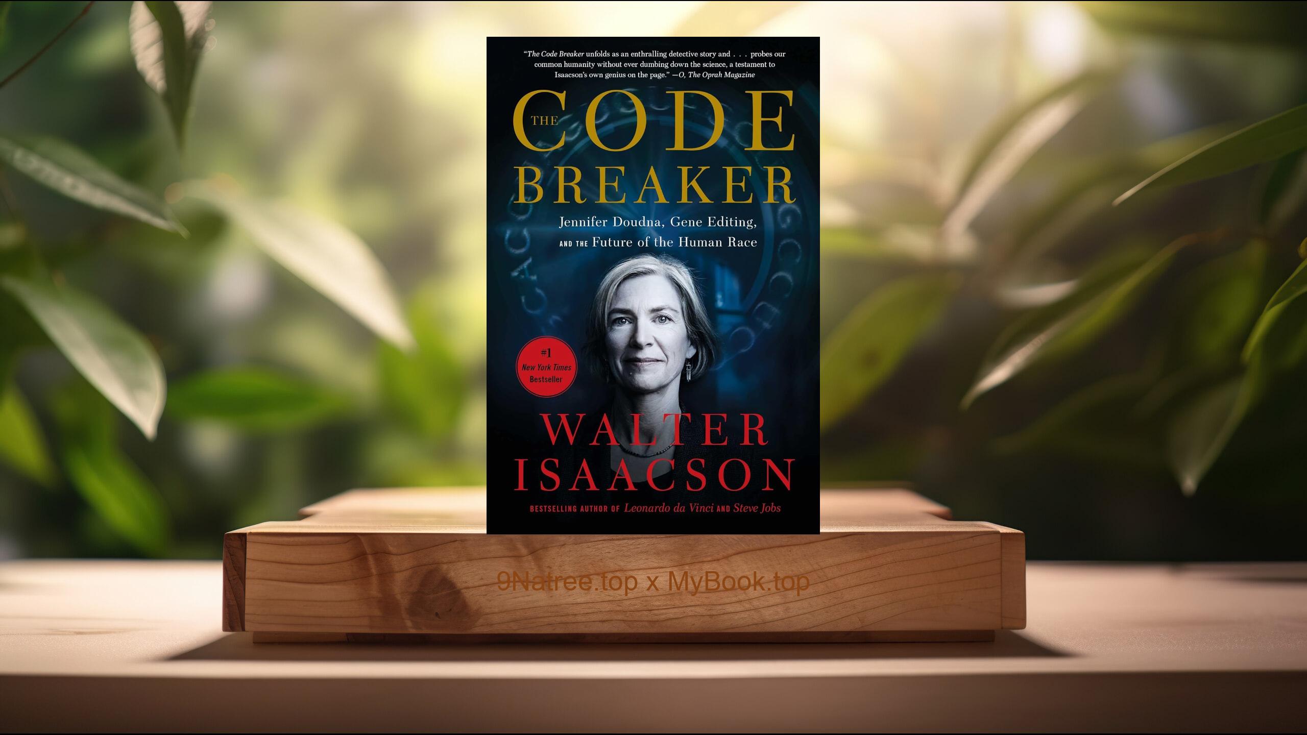 [Review] The Code Breaker (Walter Isaacson) Summarized