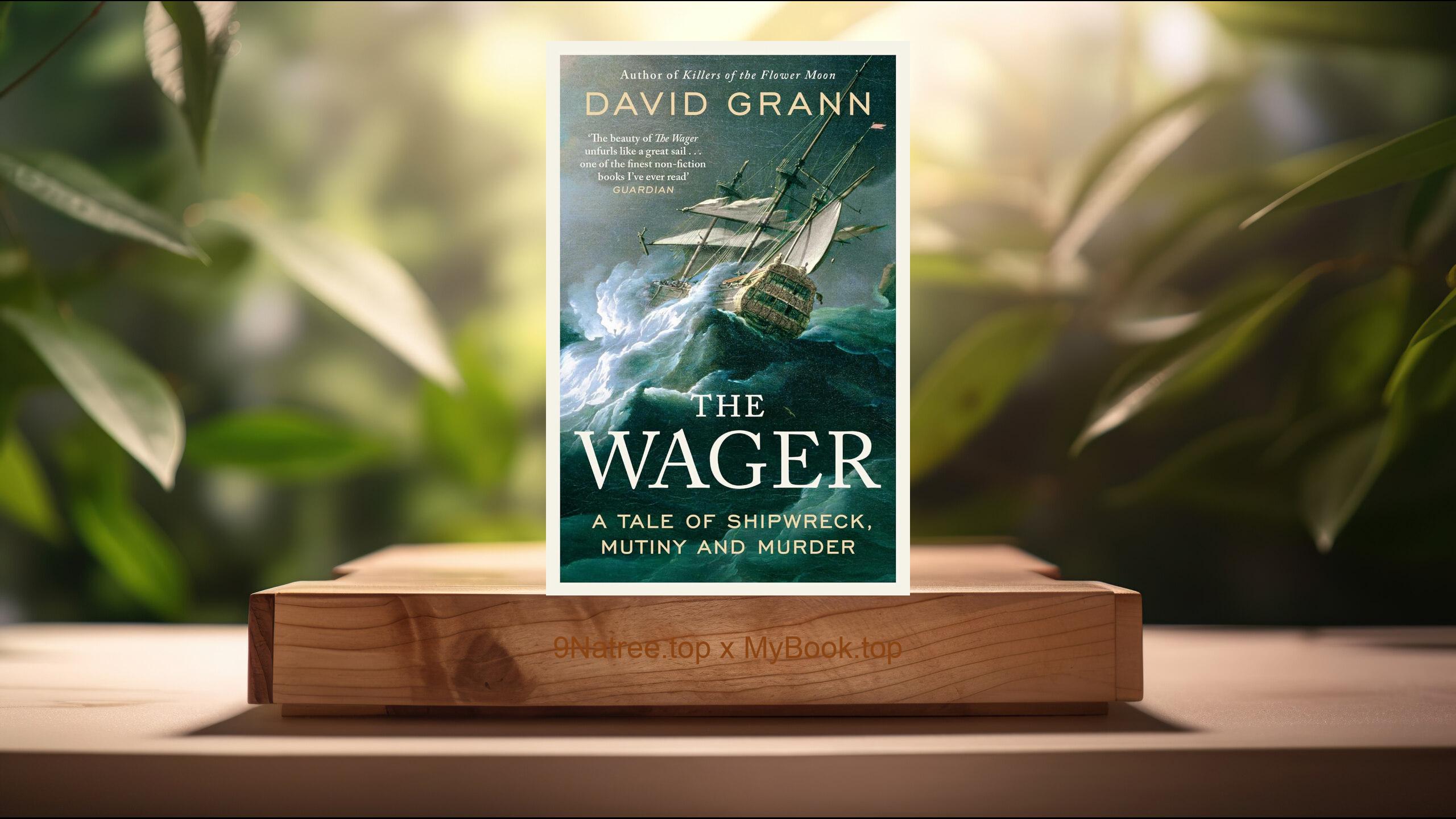 [Review] The Wager (David Grann) Summarized