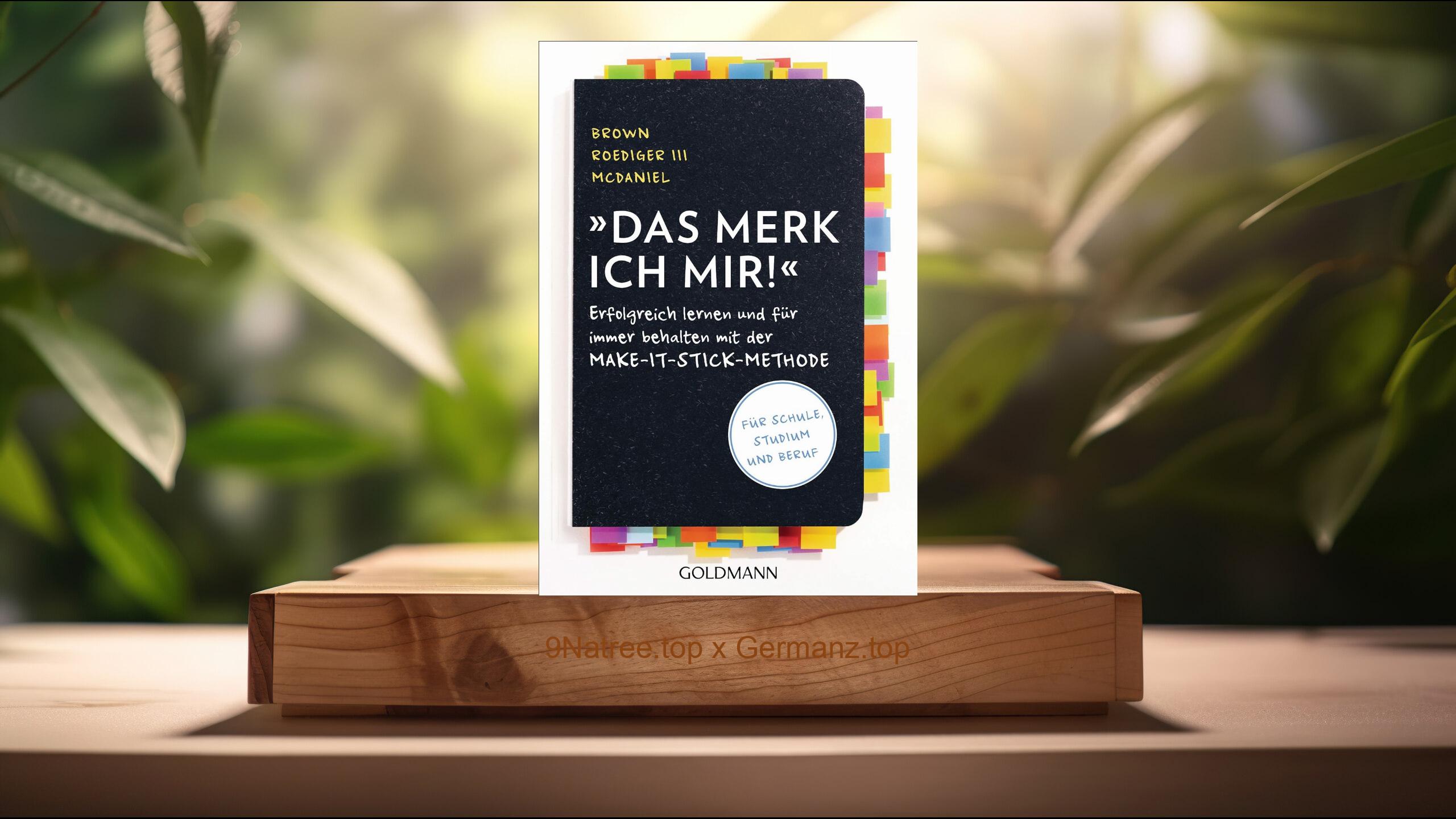 [Rezensiert] Das merk ich mir! (Peter C. Brown) Zusammengefasst.