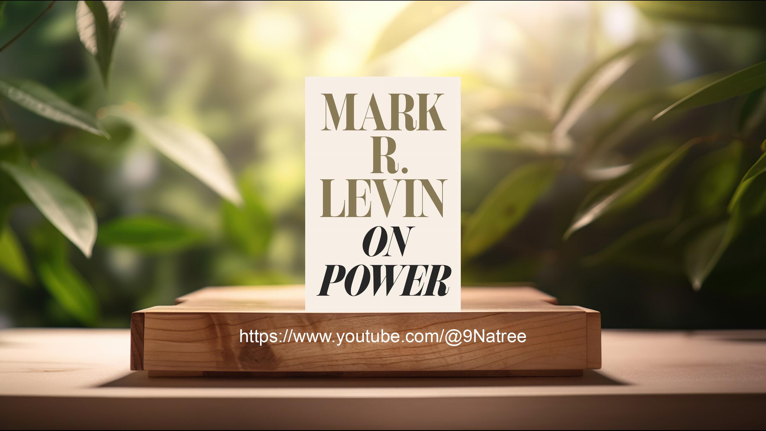 [รีวิว] On Power (Mark R. Levin) สรุปหนังสือ
