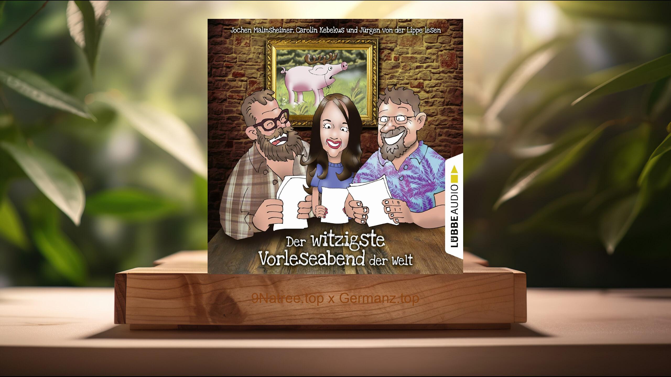 [Rezensiert] Der witzigste Vorleseabend der Welt (Jürgen von der Lippe) Zusammengefasst.