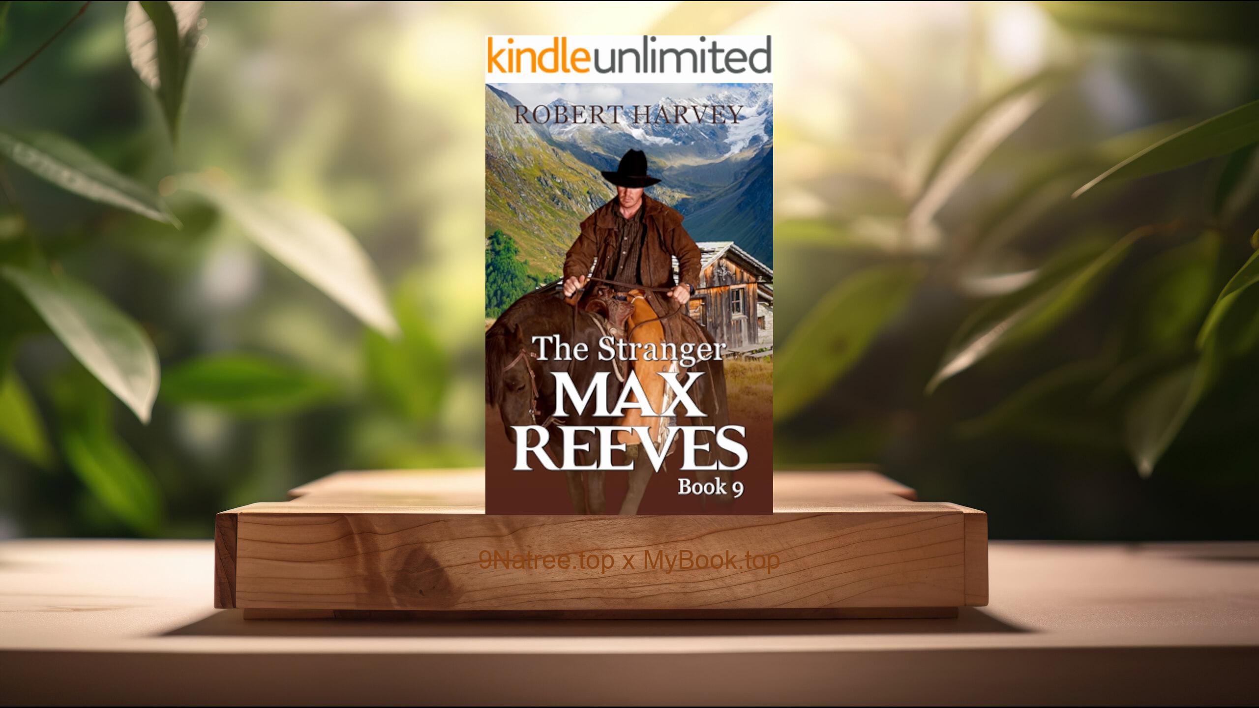 [Review] The Stranger: Max Reeves Book 9  (Robert Harvey) Summarized