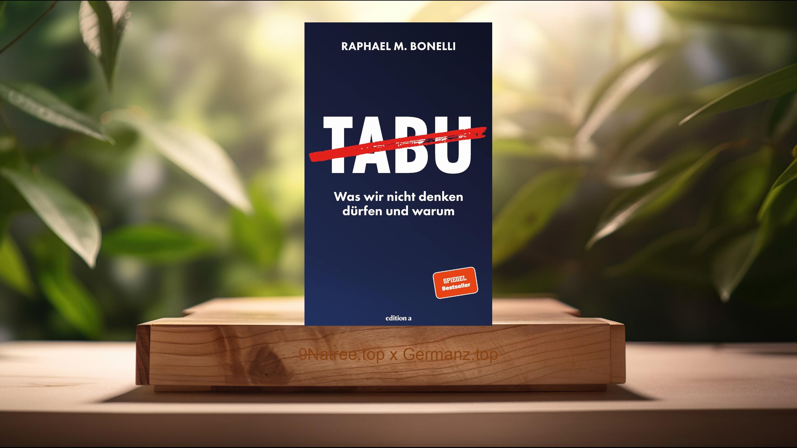 [Rezensiert] Tabu (Raphael M. Bonelli) Zusammengefasst.