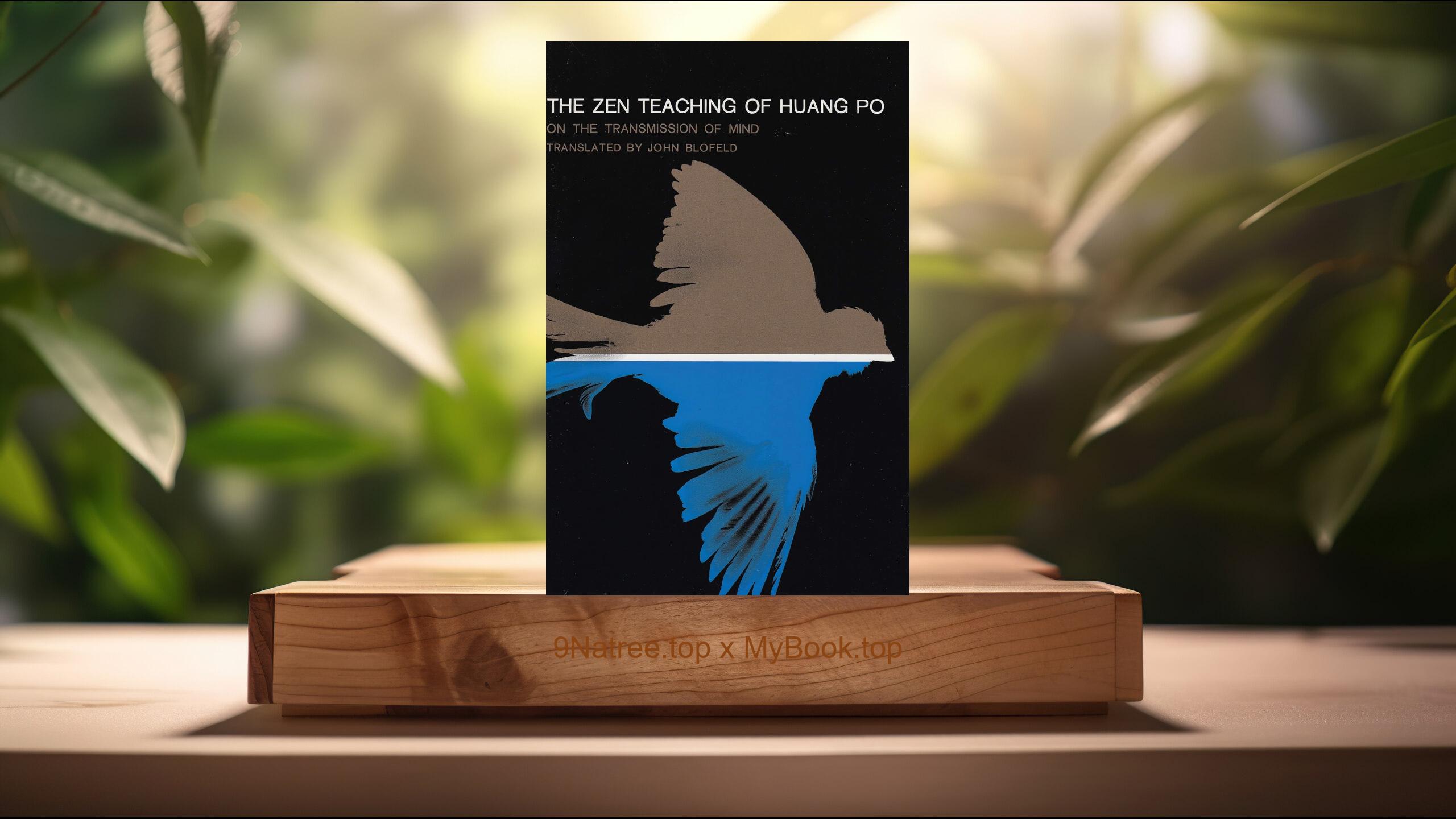 [Review] The Zen Teaching of Huang Po: On the Transmission of Mind (Huang Po) Summarized