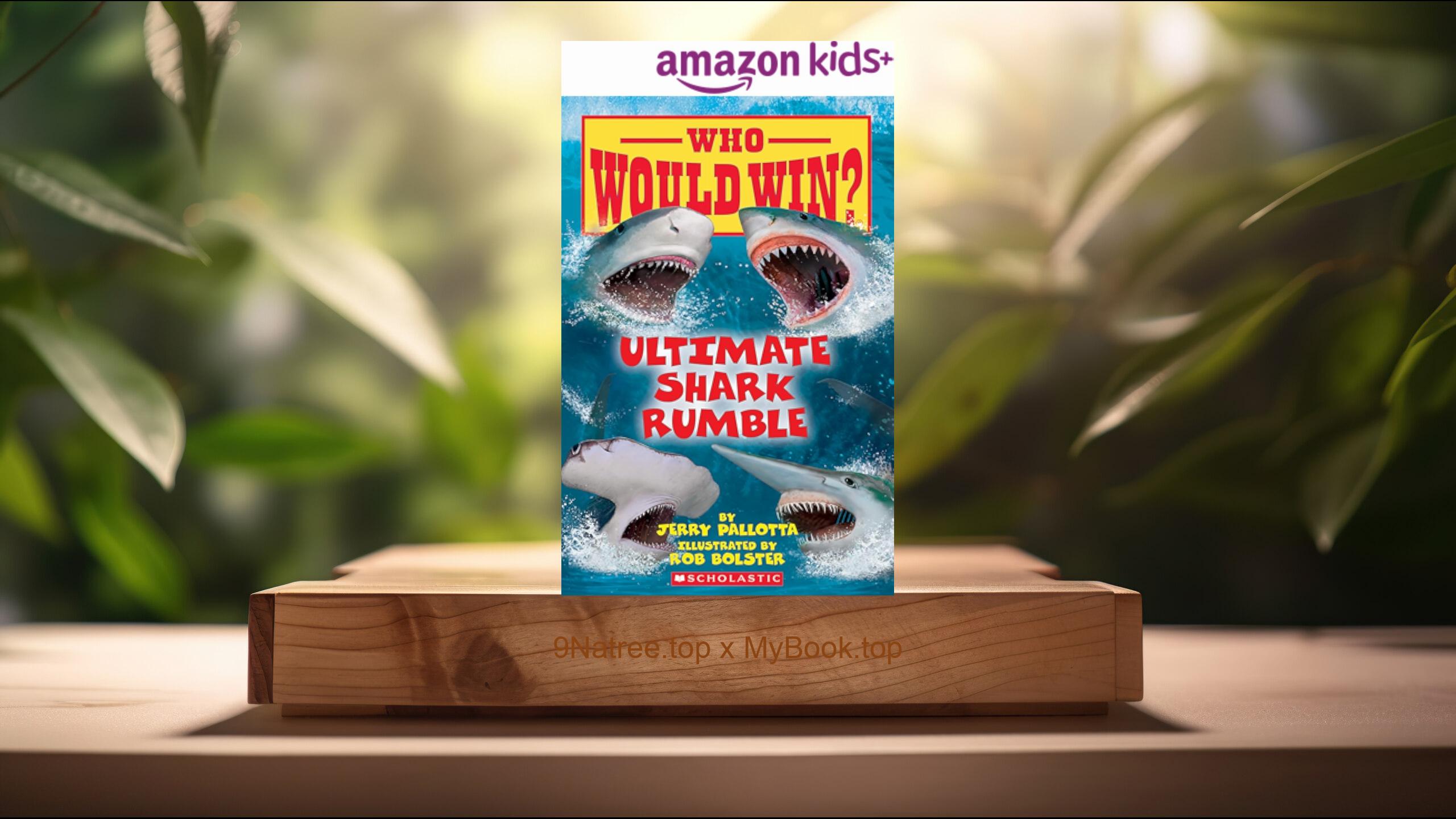 [Review] Ultimate Shark Rumble  (Jerry Pallotta) Summarized