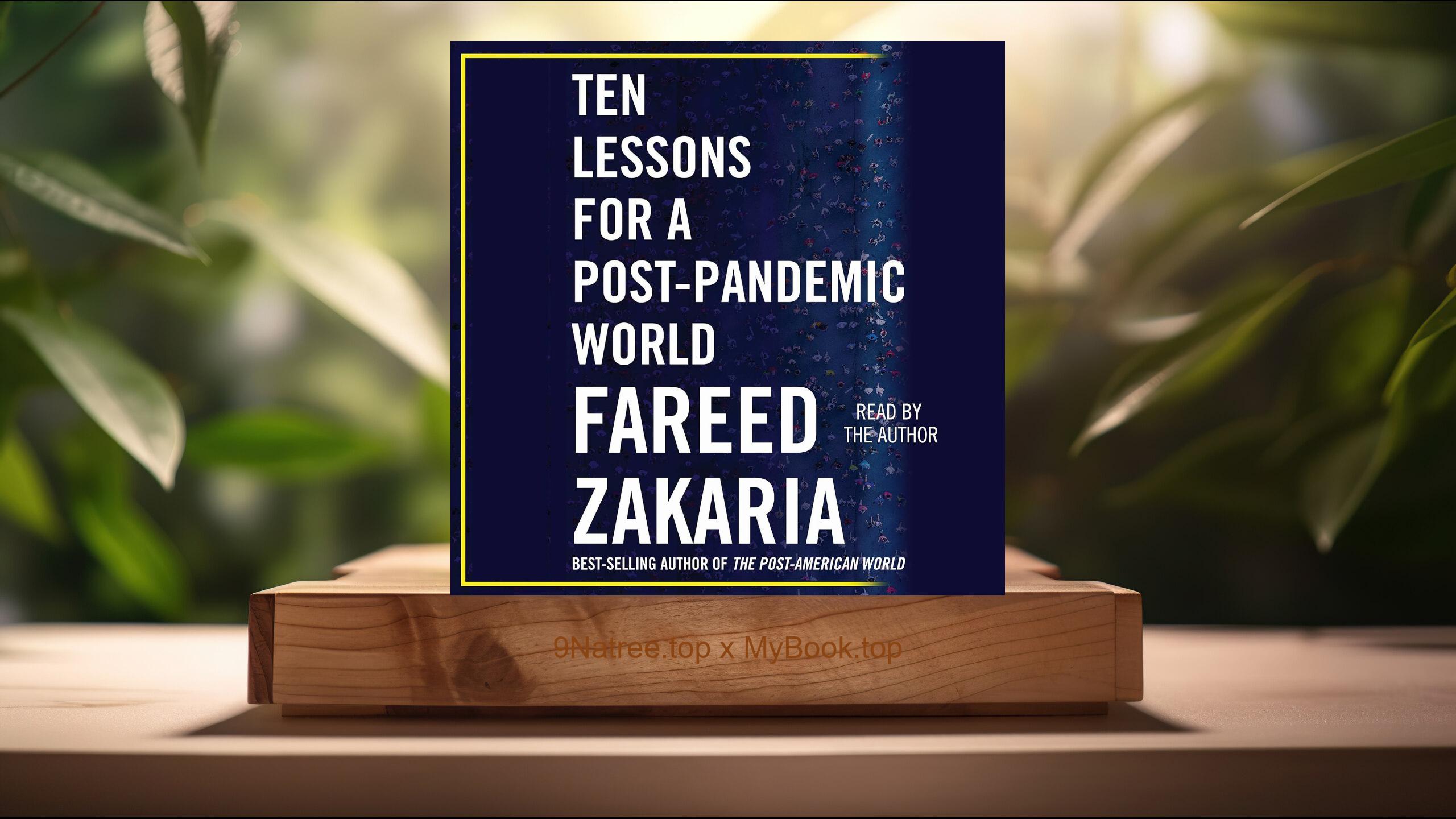 [Review] Ten Lessons for a Post-Pandemic World (Fareed Zakaria) Summarized
