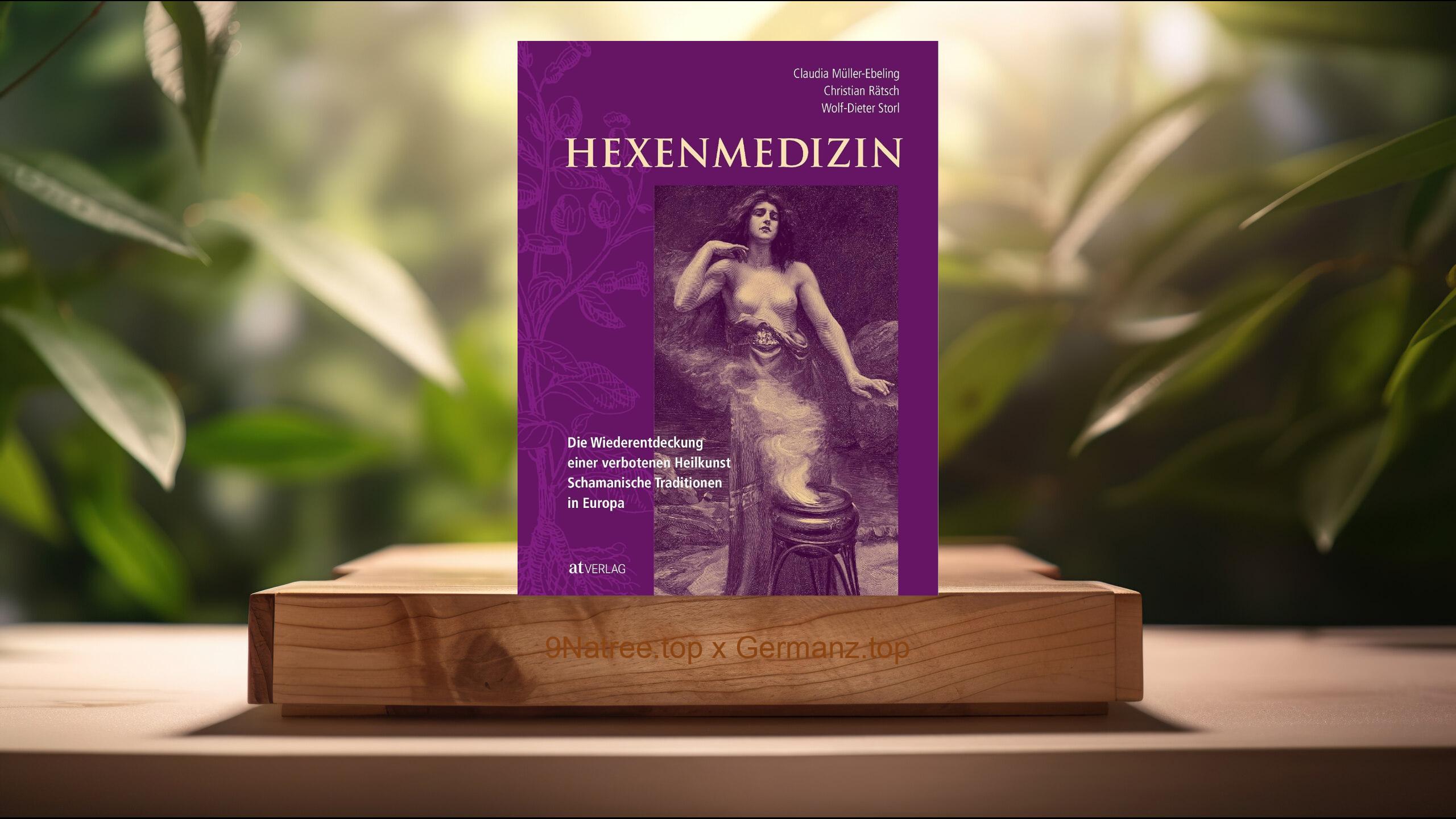 [Rezensiert] Hexenmedizin (Christian Rätsch) Zusammengefasst.