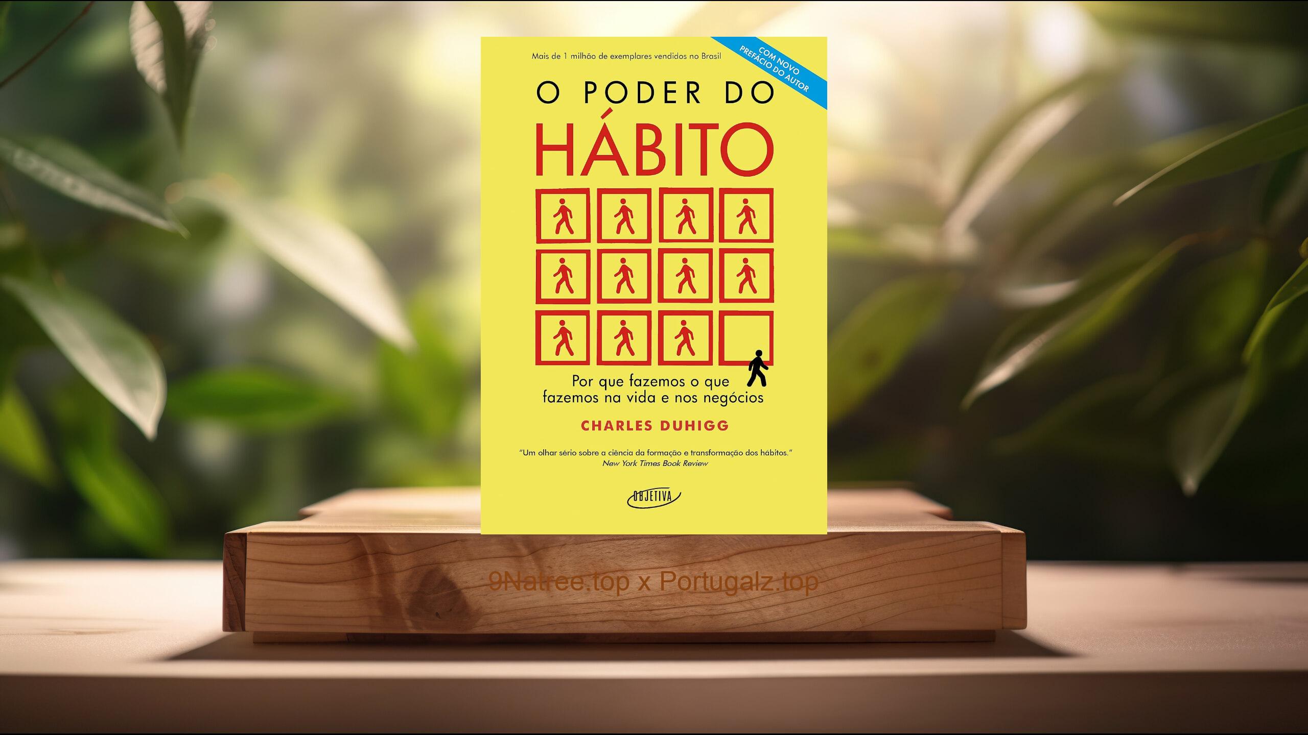 [Análises] O poder do hábito (Charles Duhigg) Resumidos.