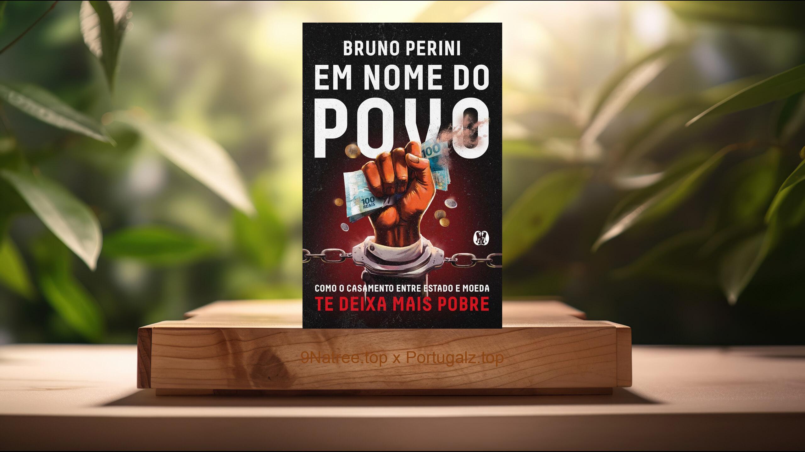 [Análises] Em Nome do Povo (Bruno Perini) Resumidos.
