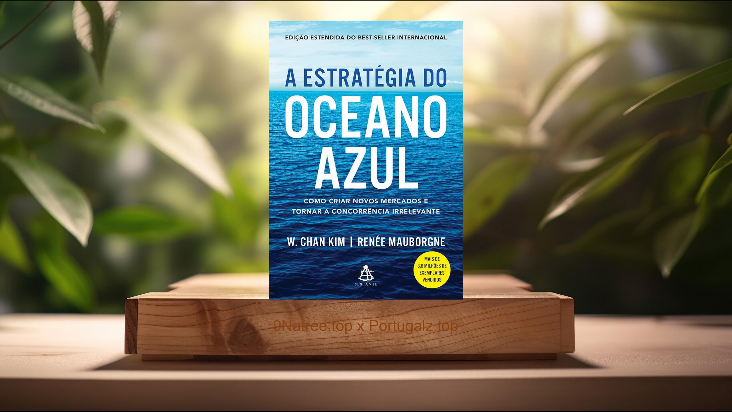 [Análises] A estratégia do oceano azul (W. Chan Kim) Resumidos.