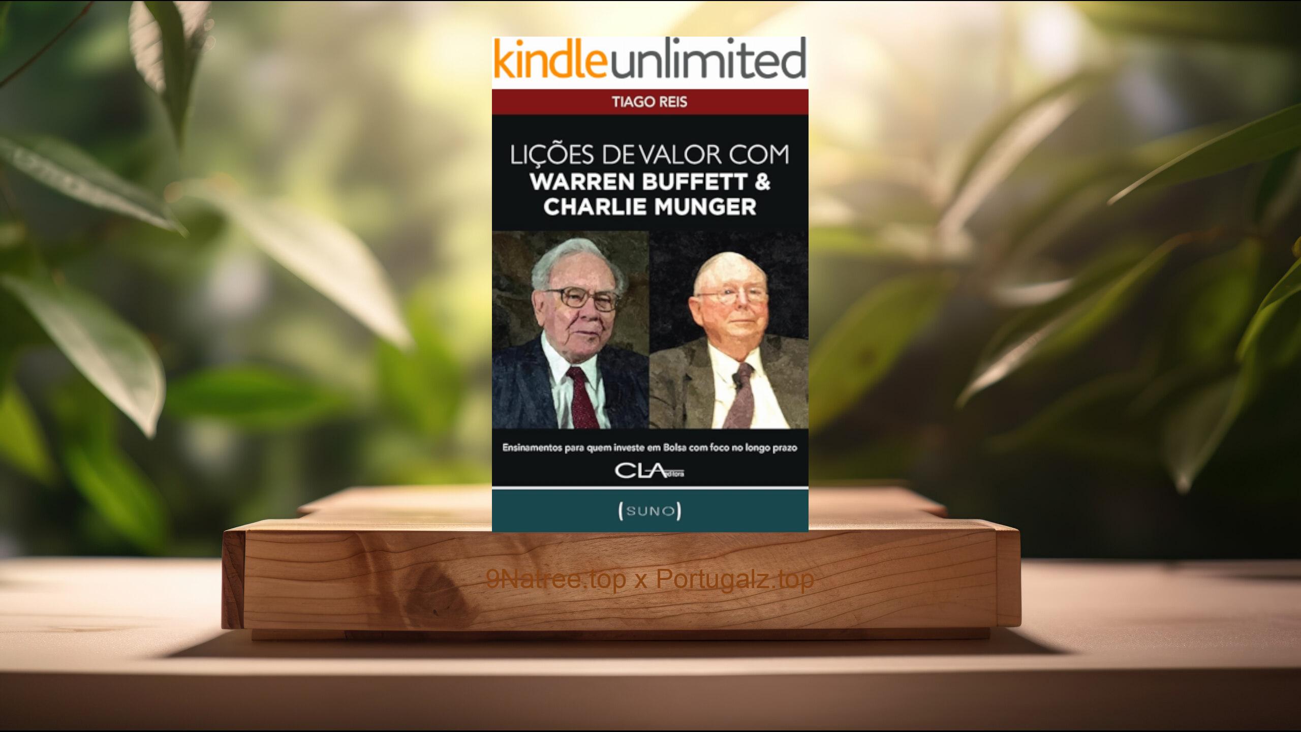 [Análises] Lições de Valor com Warren Buffett & Charlie Munger (Tiago Reis) Resumidos.