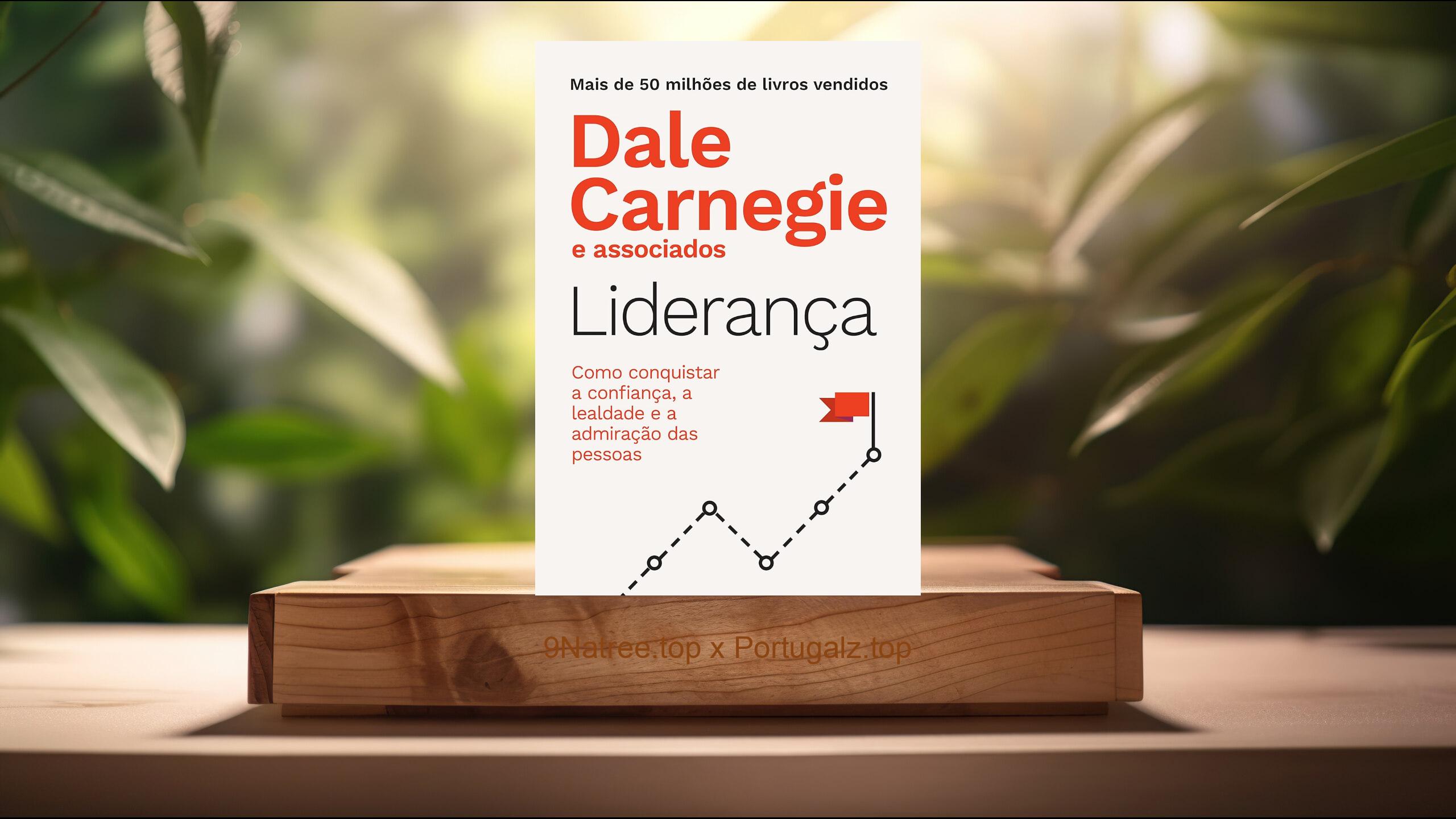 [Análises] Liderança (Dale Carnegie) Resumidos.