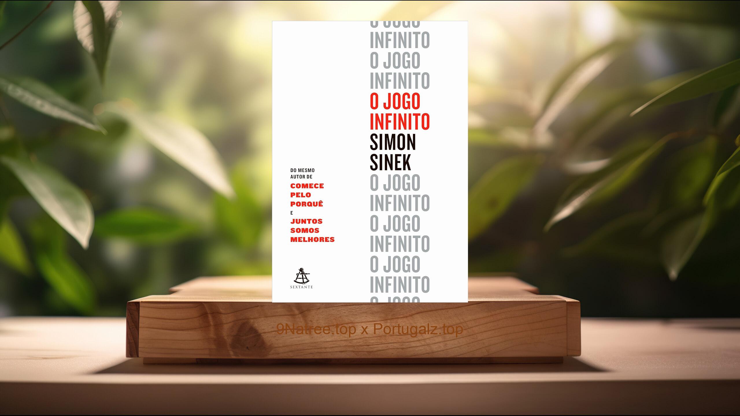 [Análises] O jogo infinito (Simon Sinek) Resumidos.