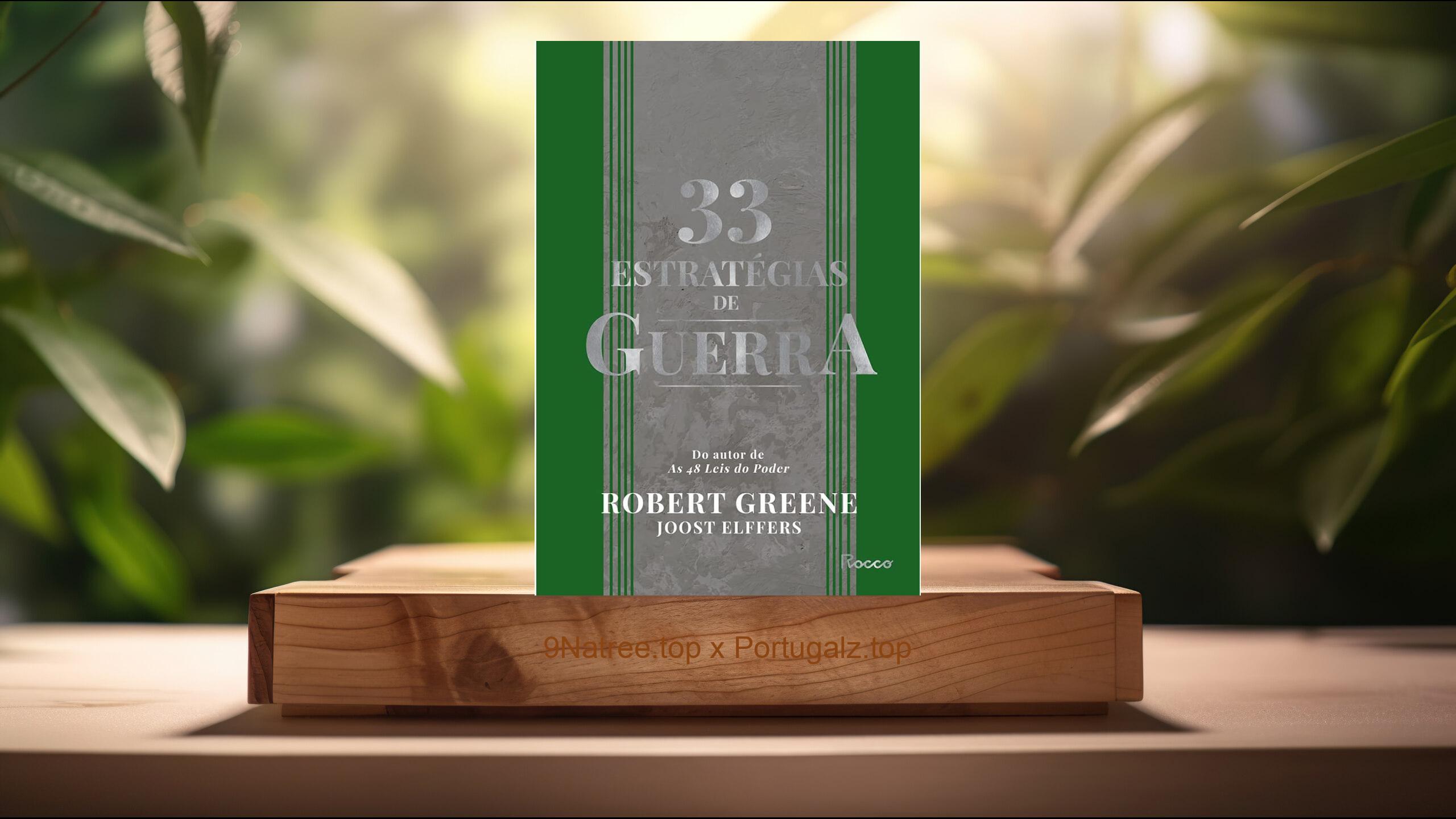 [Análises] 33 estratégias de guerra (Robert Greene) Resumidos.
