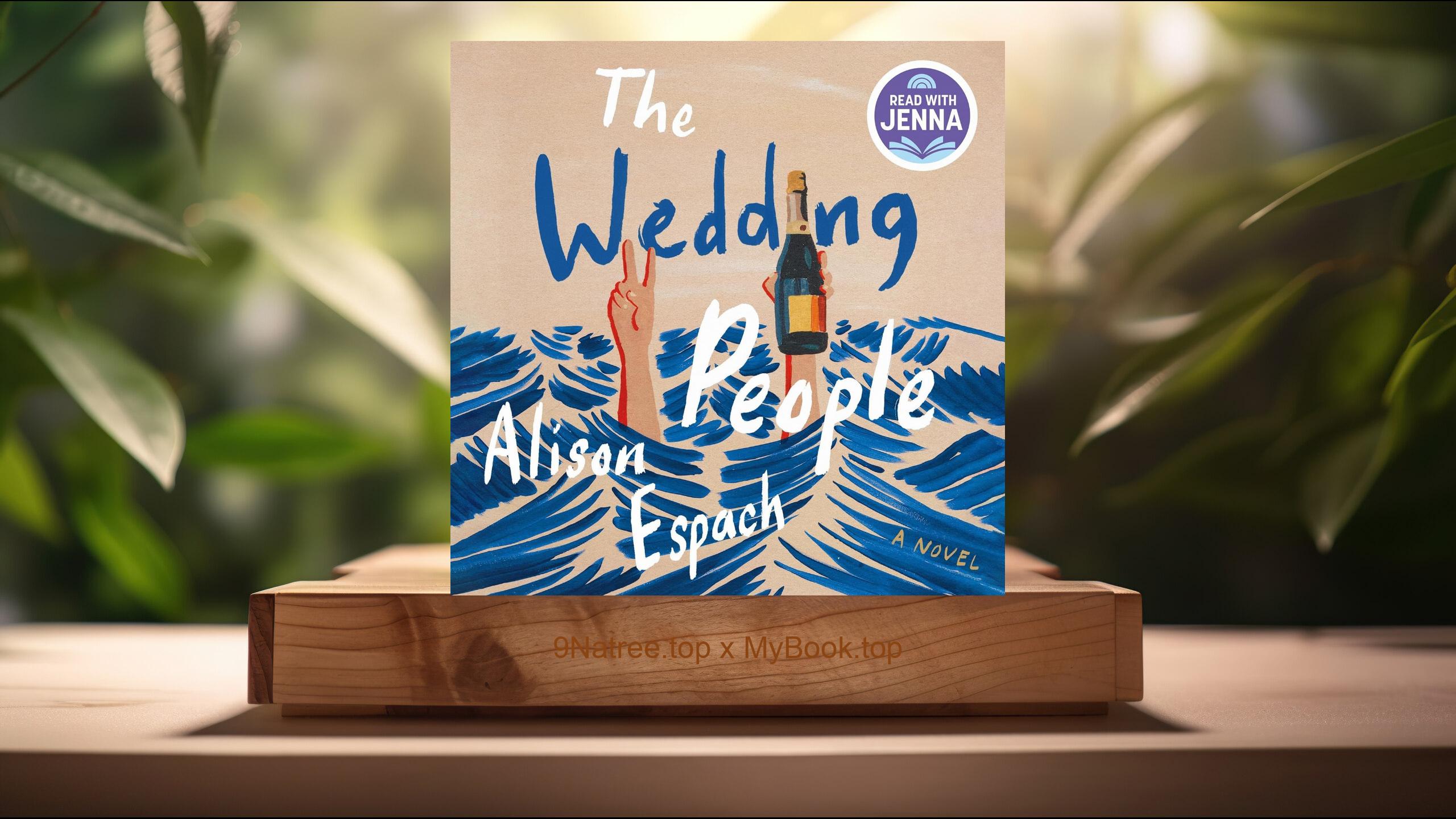 [Review] The Wedding People: A Novel (Alison Espach) Summarized