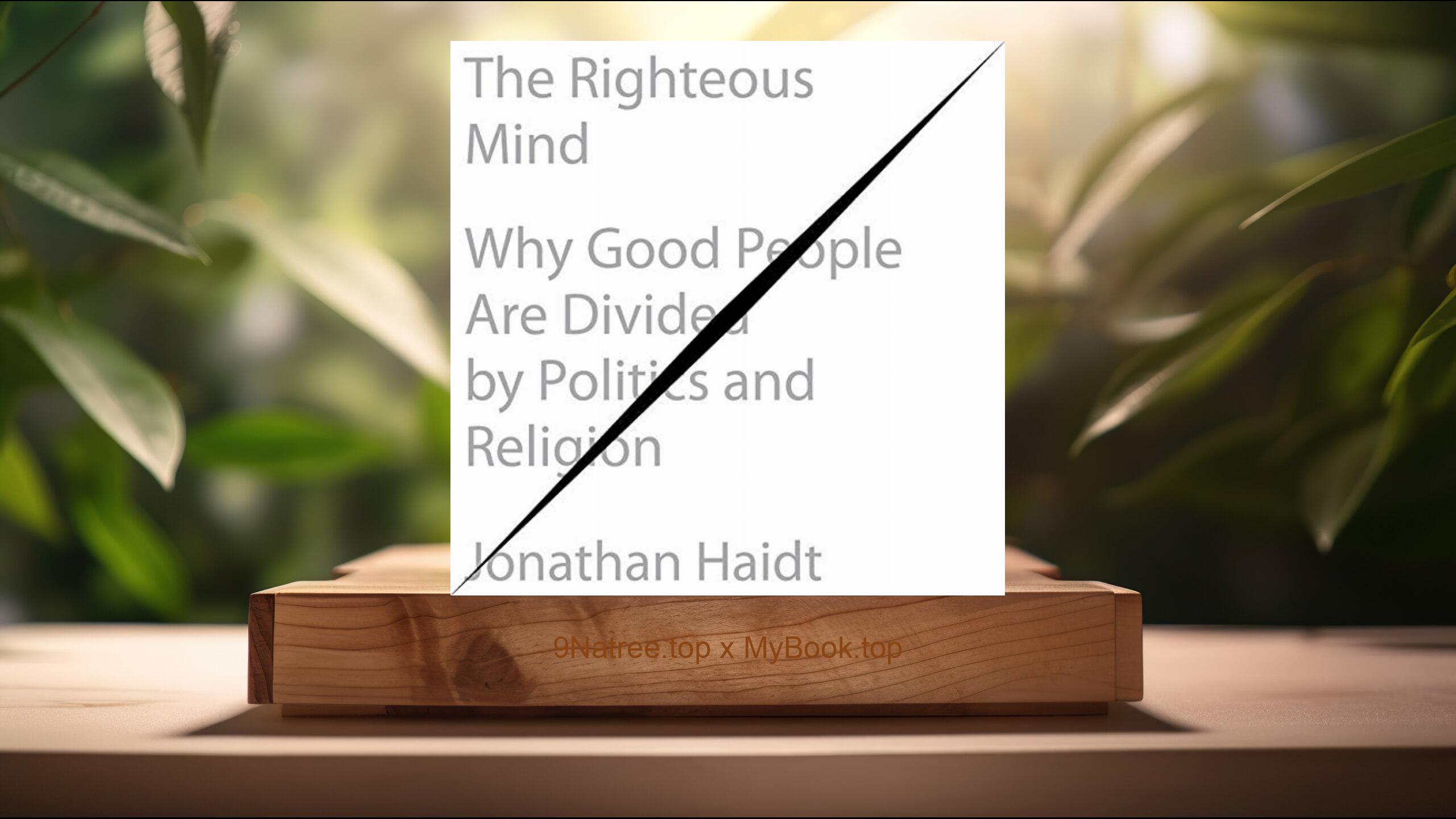 [Review] The Righteous Mind (Jonathan Haidt) Summarized