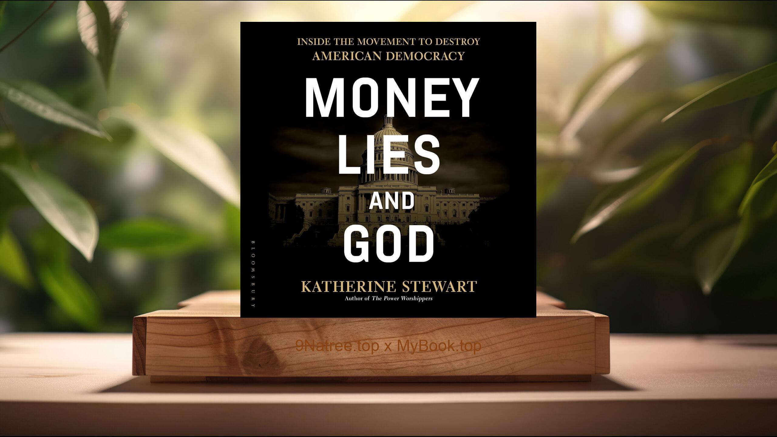 [Review] Money, Lies, and God (Katherine Stewart) Summarized