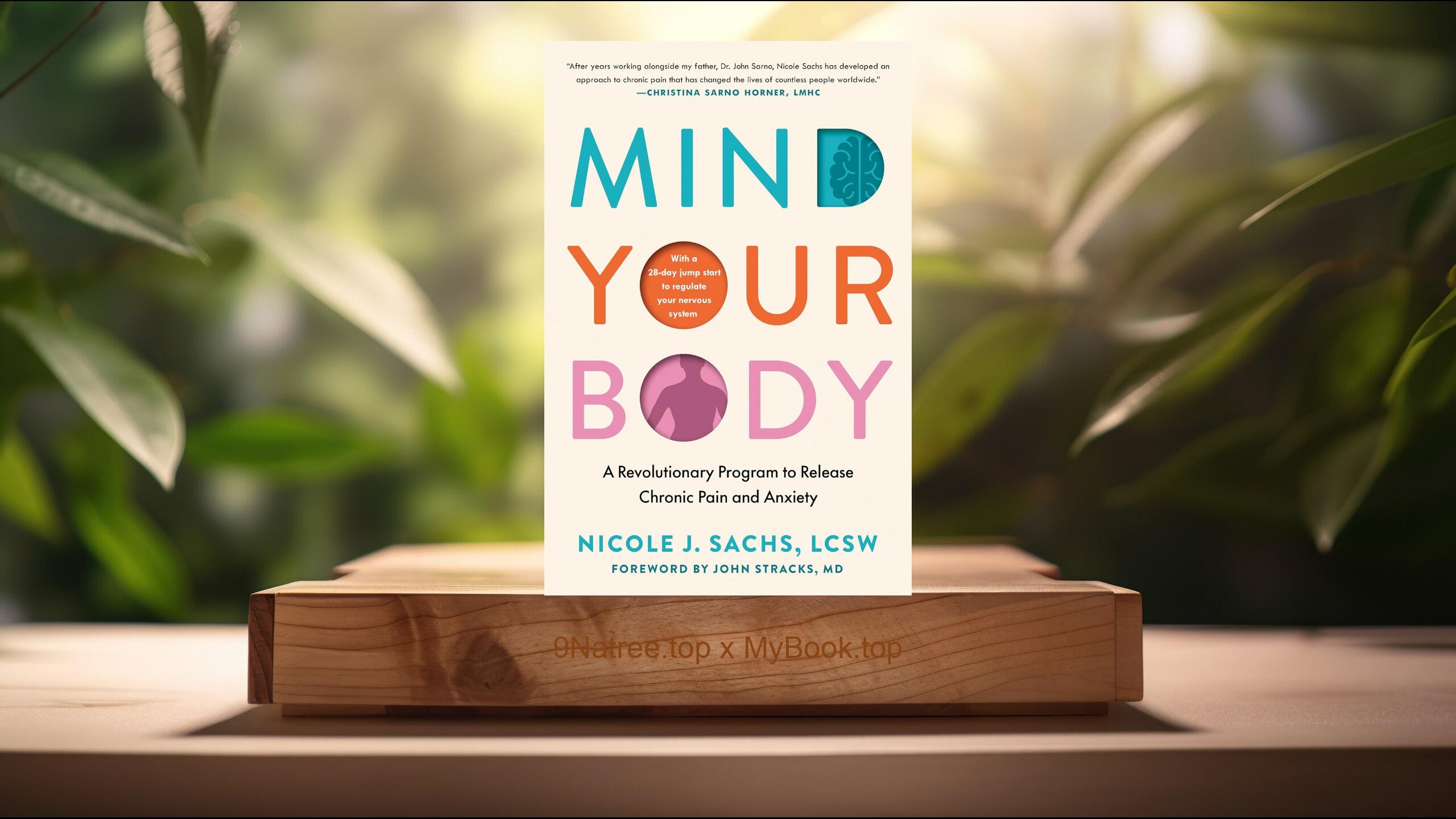 [Review] Mind Your Body (Nicole J. Sachs LCSW) Summarized
