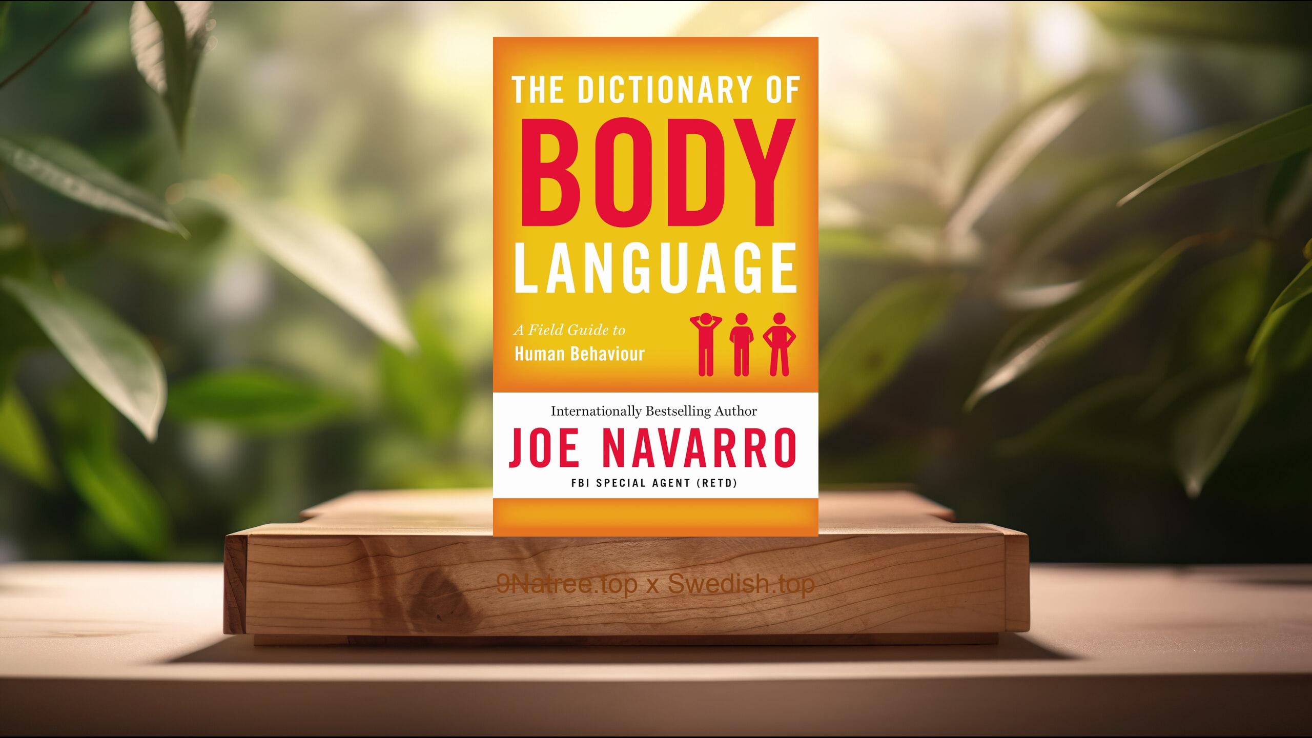 [Recension] The Dictionary of Body Language (Joe Navarro) Sammanfattad