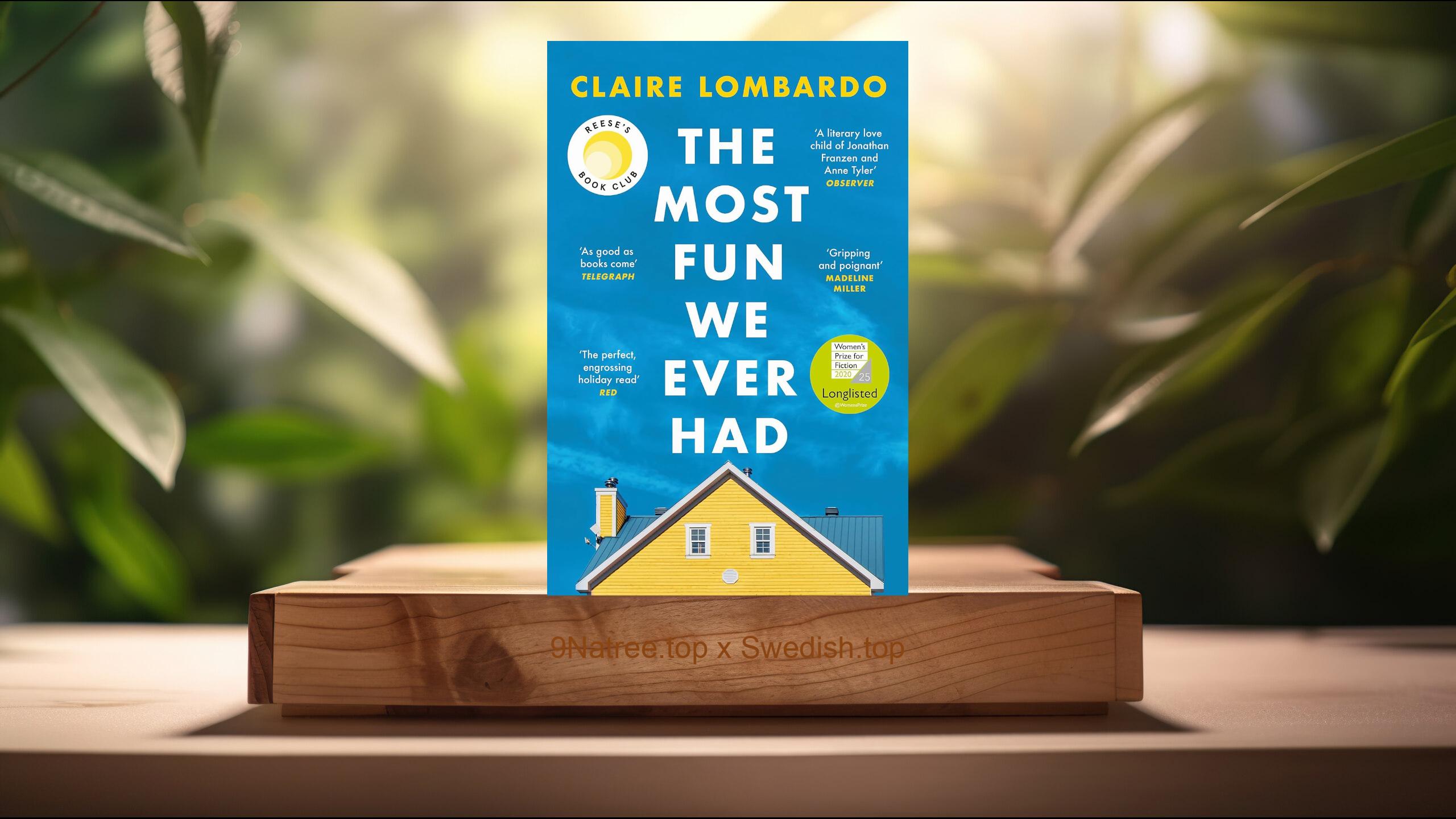 [Recension] The Most Fun We Ever Had: Now a Reese Witherspoon Book Club Pick (Claire Lombardo) Sammanfattad