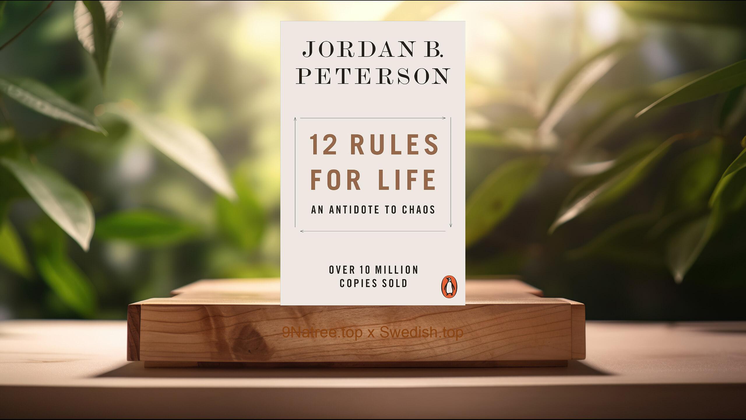 [Recension] 12 Rules for Life: An Antidote to Chaos (Jordan B. Peterson) Sammanfattad