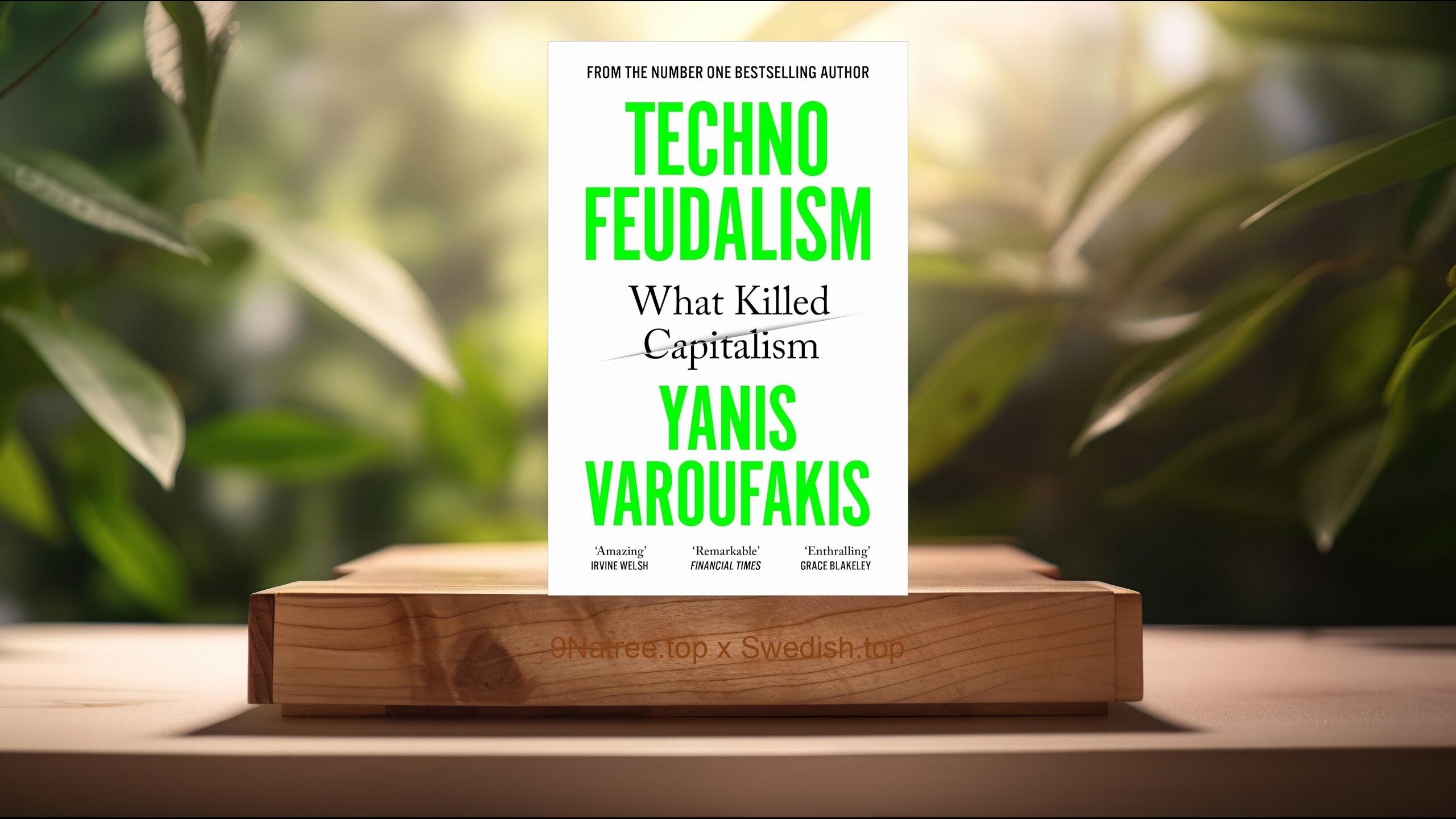 [Recension] Technofeudalism: What Killed Capitalism (Yanis Varoufakis) Sammanfattad
