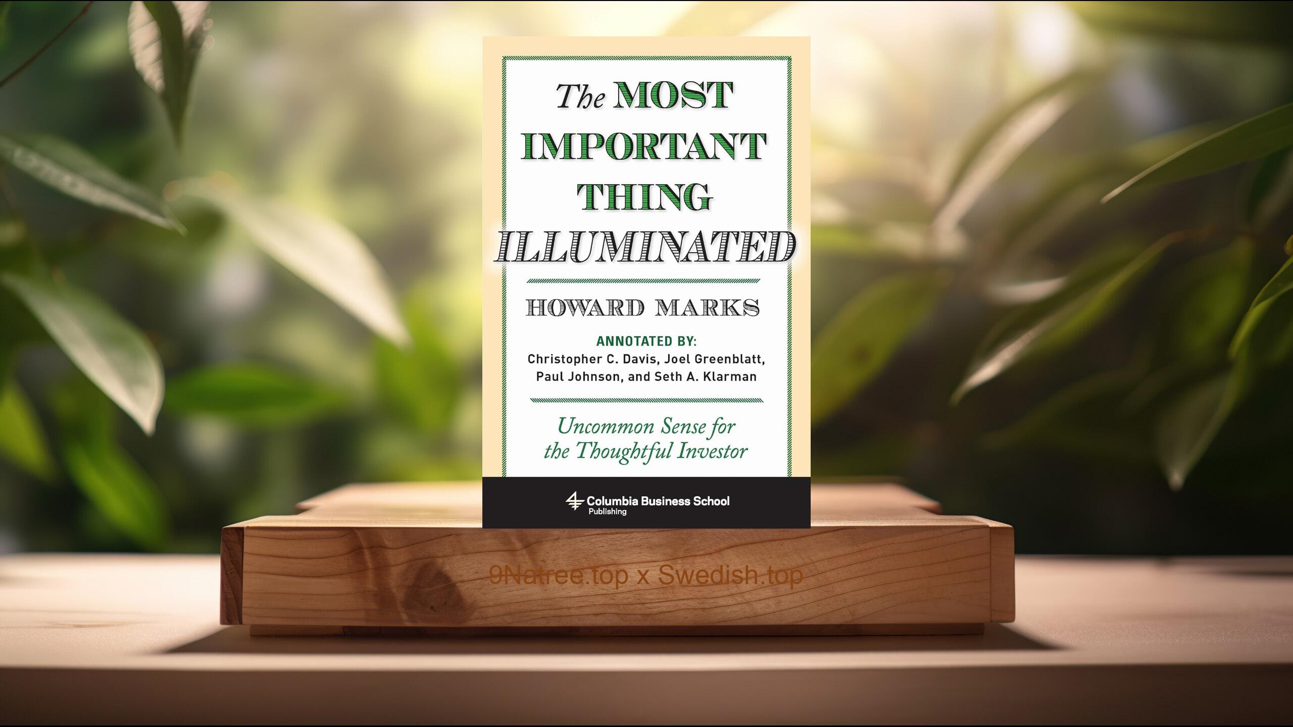 [Recension] The Most Important Thing Illuminated (Howard Marks) Sammanfattad