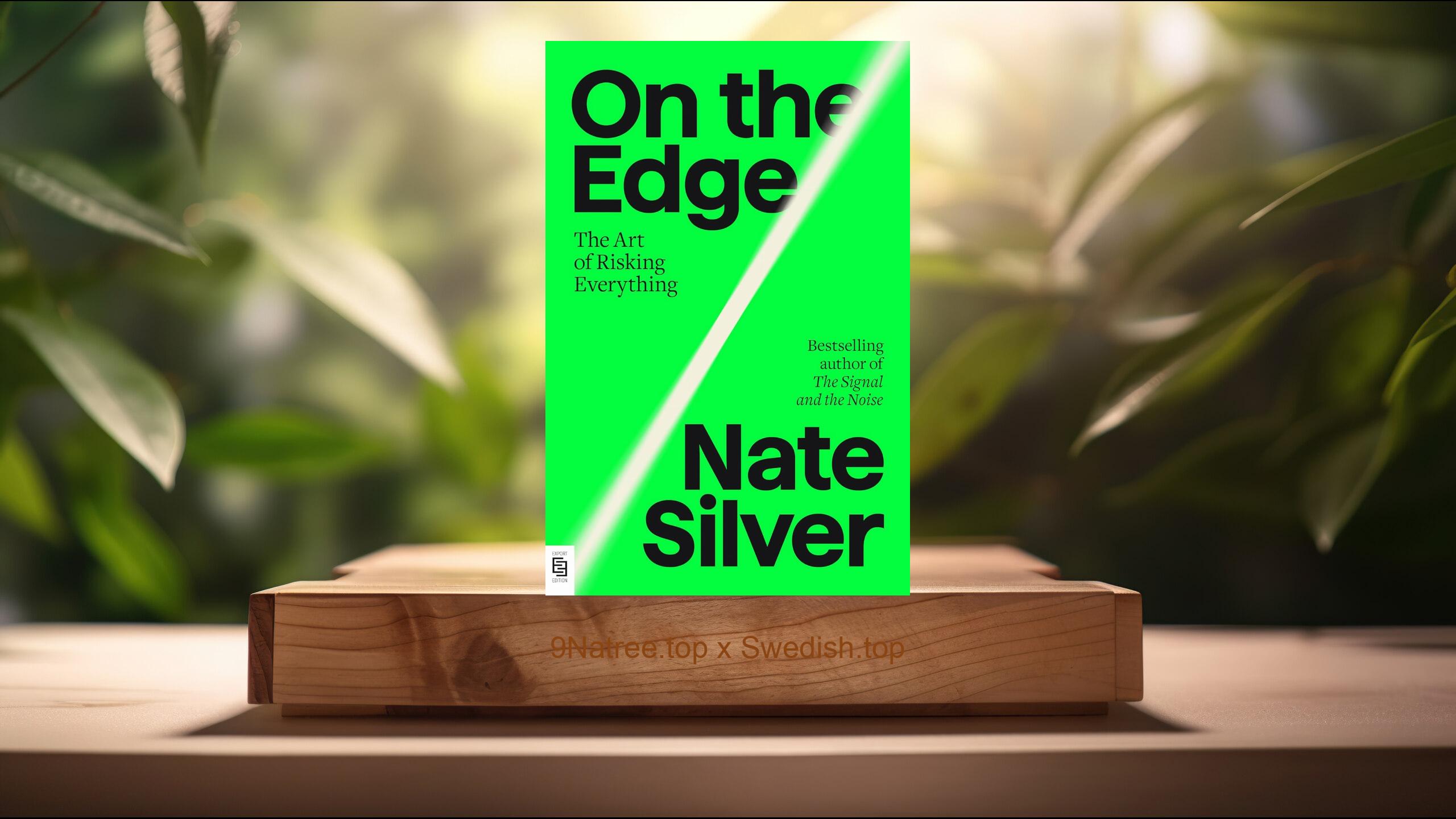 [Recension] On the Edge: The Art of Risking Everything (Nate Silver) Sammanfattad