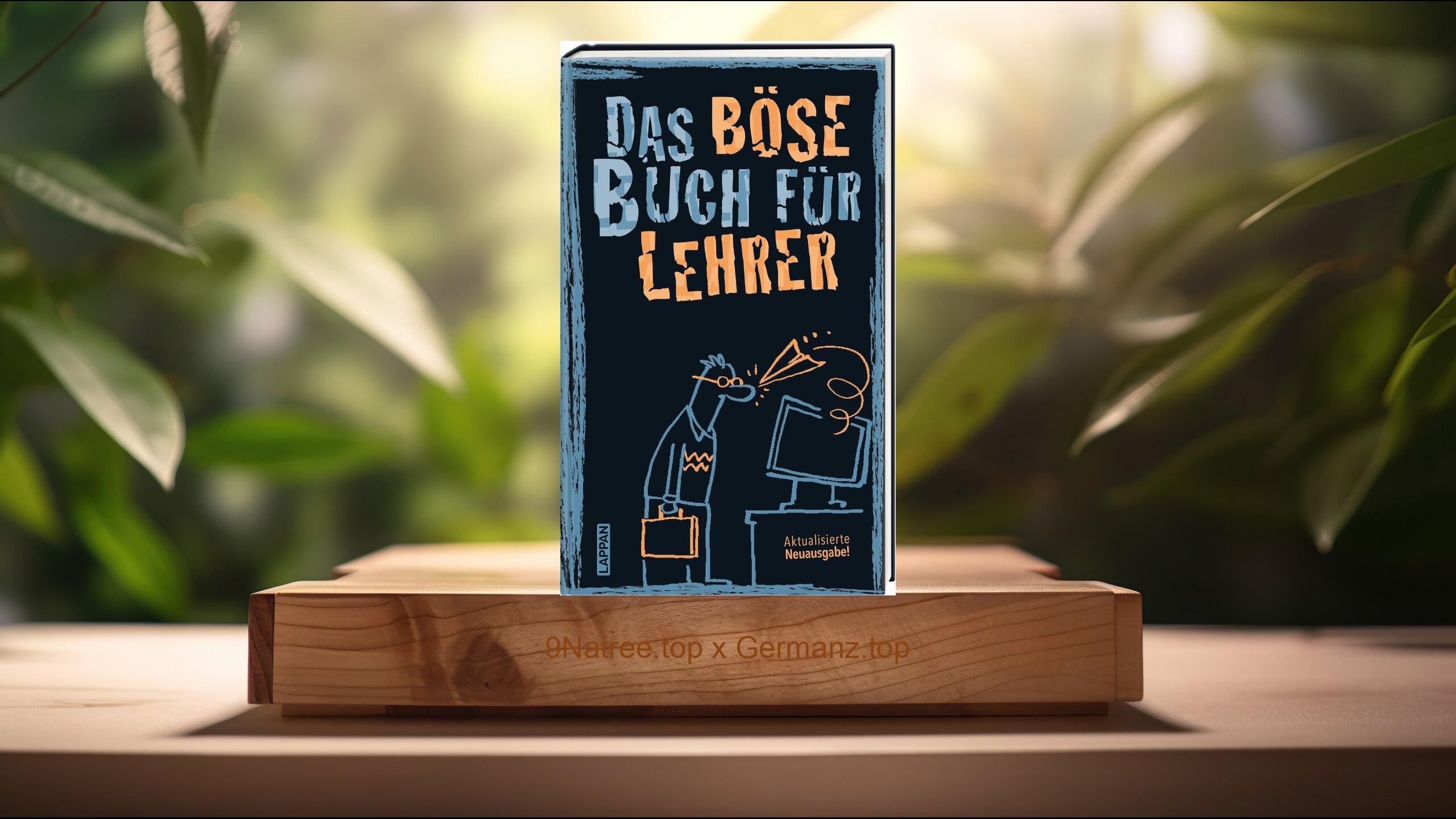 [Rezensiert] Das böse Buch für Lehrer (Höke  Gitzinger & Schmelzer) Zusammengefasst.