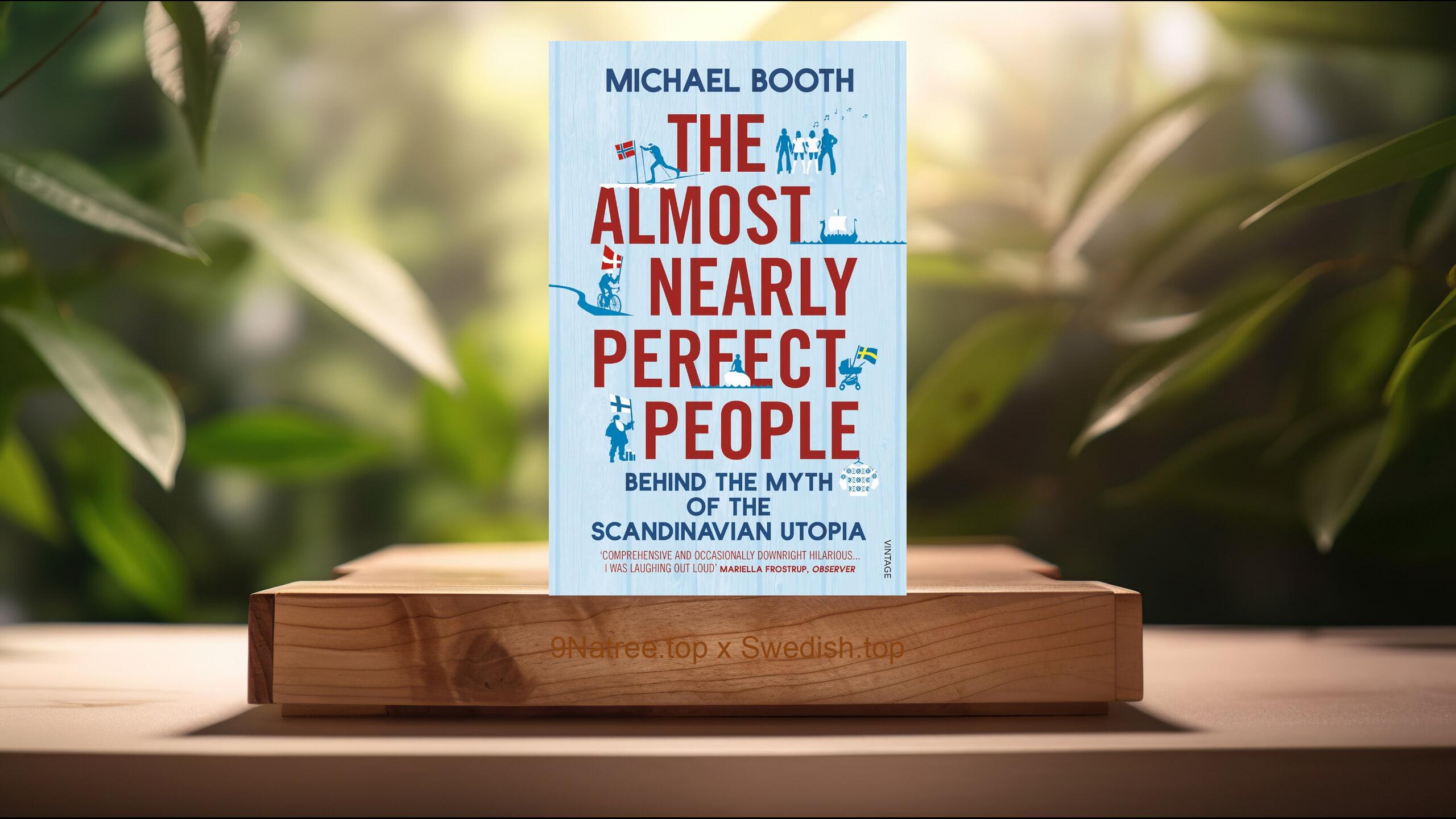 [Recension] The Almost Nearly Perfect People (Michael Booth) Sammanfattad
