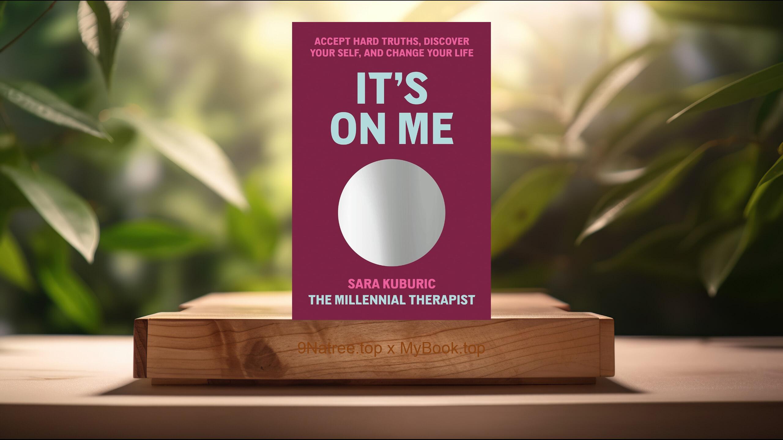 [Review] It's On Me (Sara Kuburic) Summarized