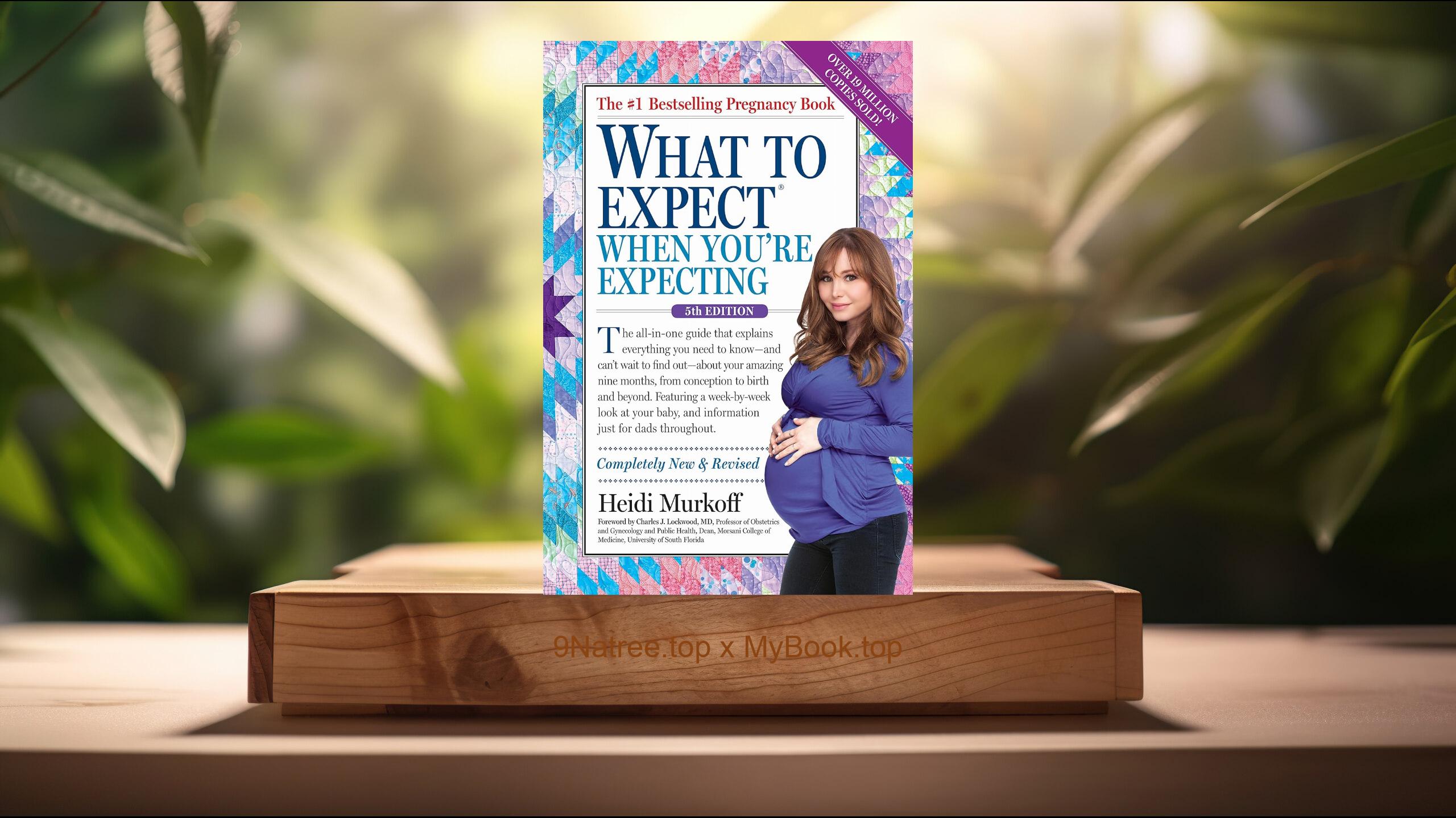 [Review] What to Expect When You're Expecting (Heidi Murkoff) Summarized