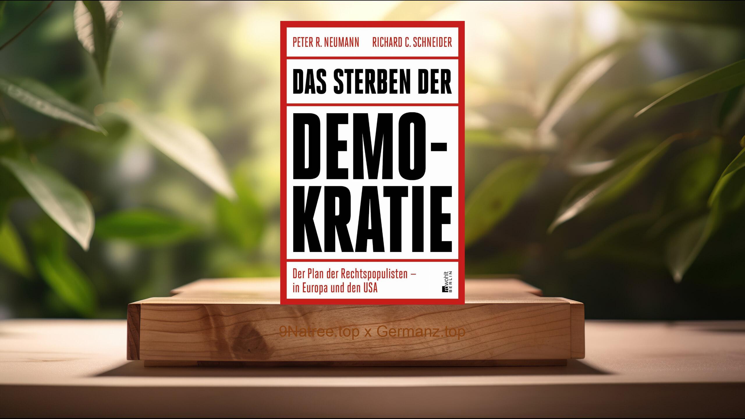 [Rezensiert] Das Sterben der Demokratie (Richard C. Schneider) Zusammengefasst.