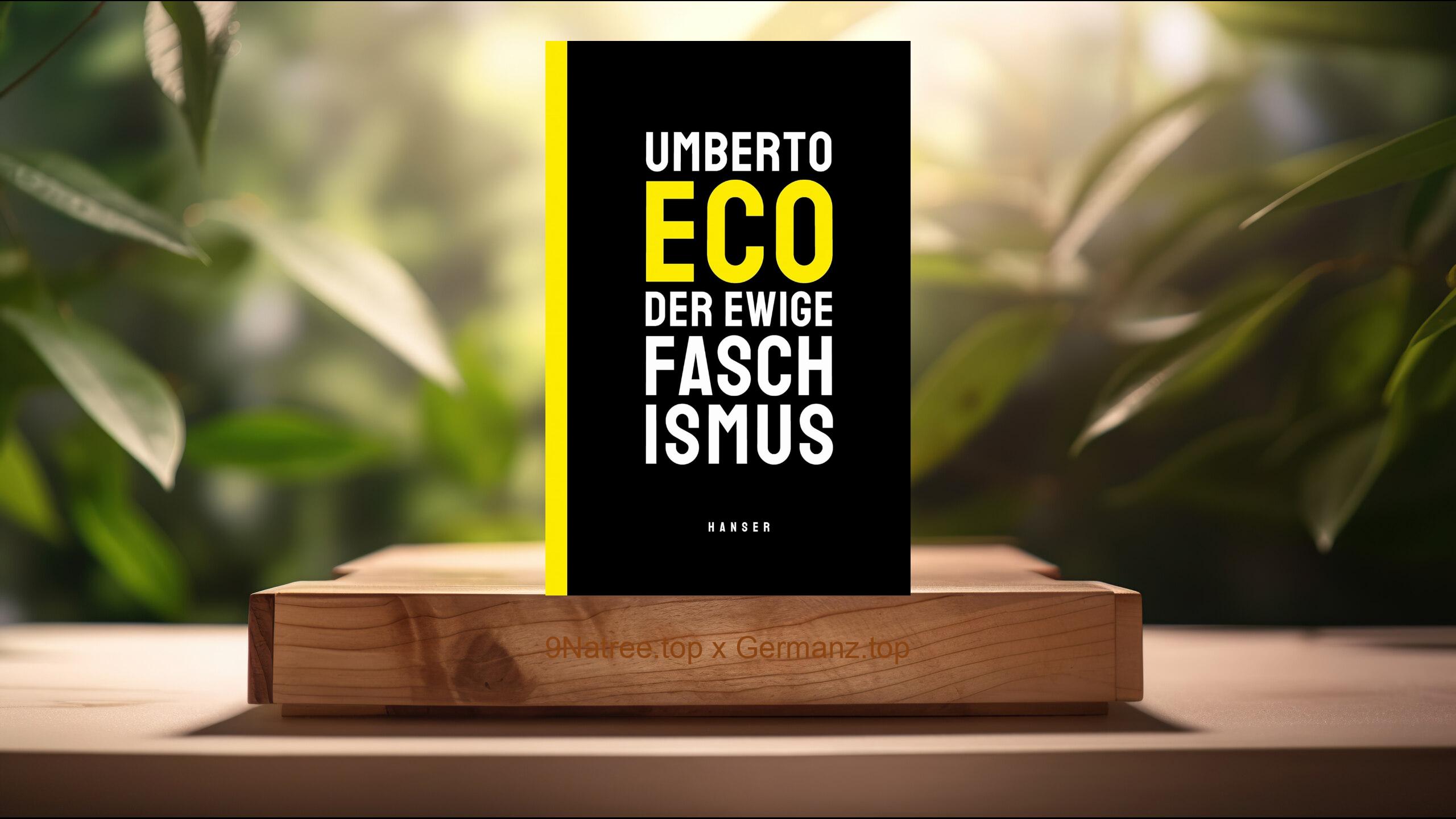 [Rezensiert] Der ewige Faschismus (Umberto Eco) Zusammengefasst.