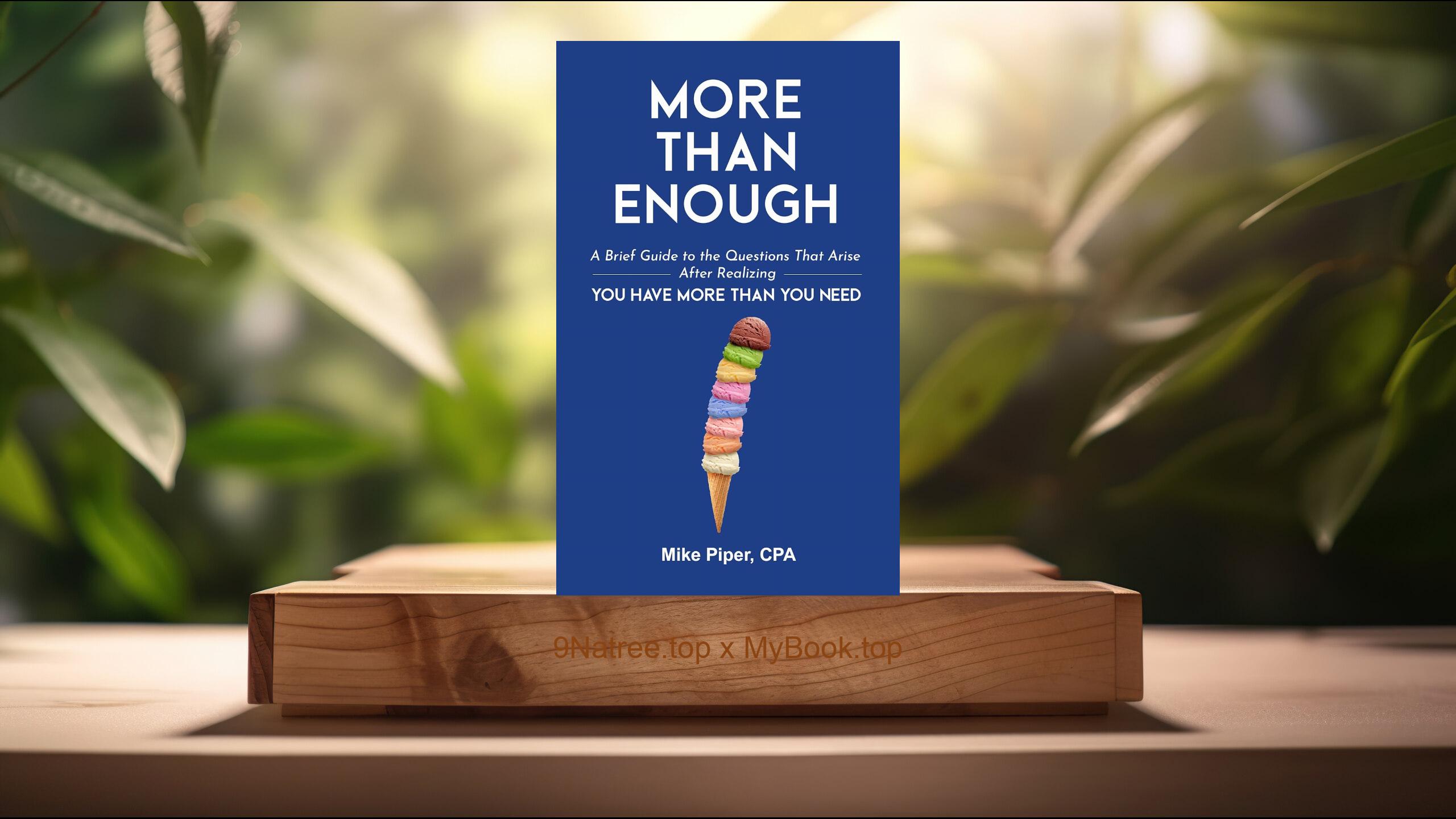 [Review] More than Enough (Mike Piper) Summarized