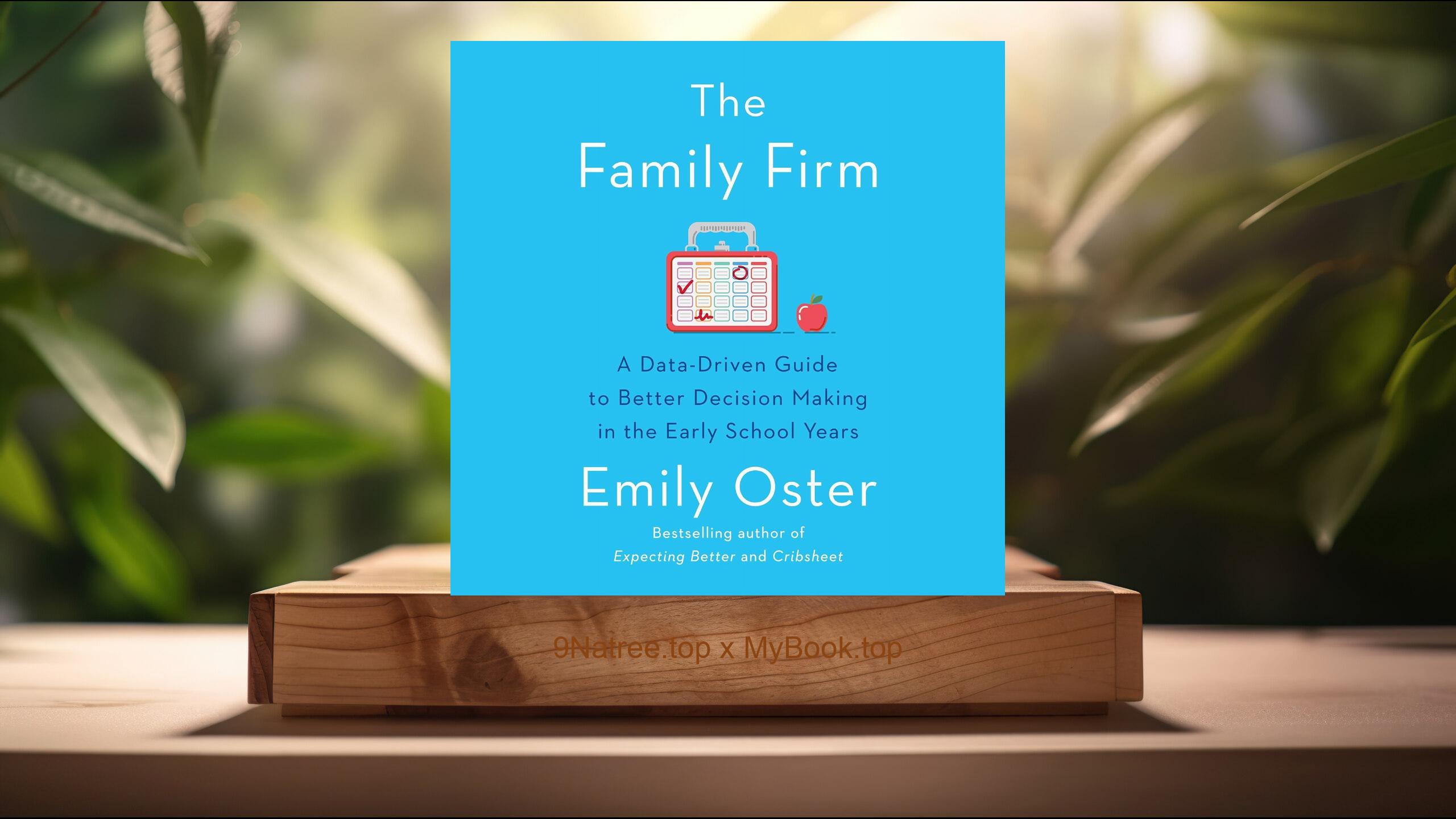 [Review] The Family Firm (Emily Oster) Summarized