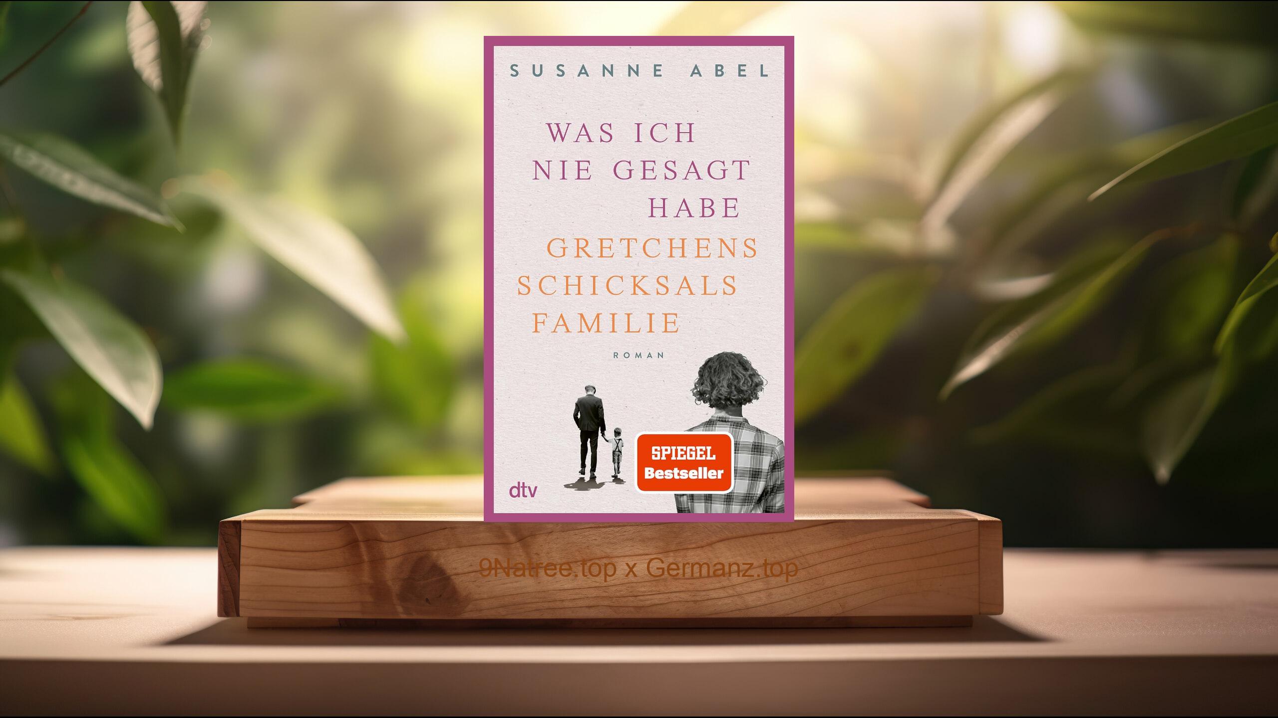 [Rezensiert] Was ich nie gesagt habe (Susanne Abel) Zusammengefasst.