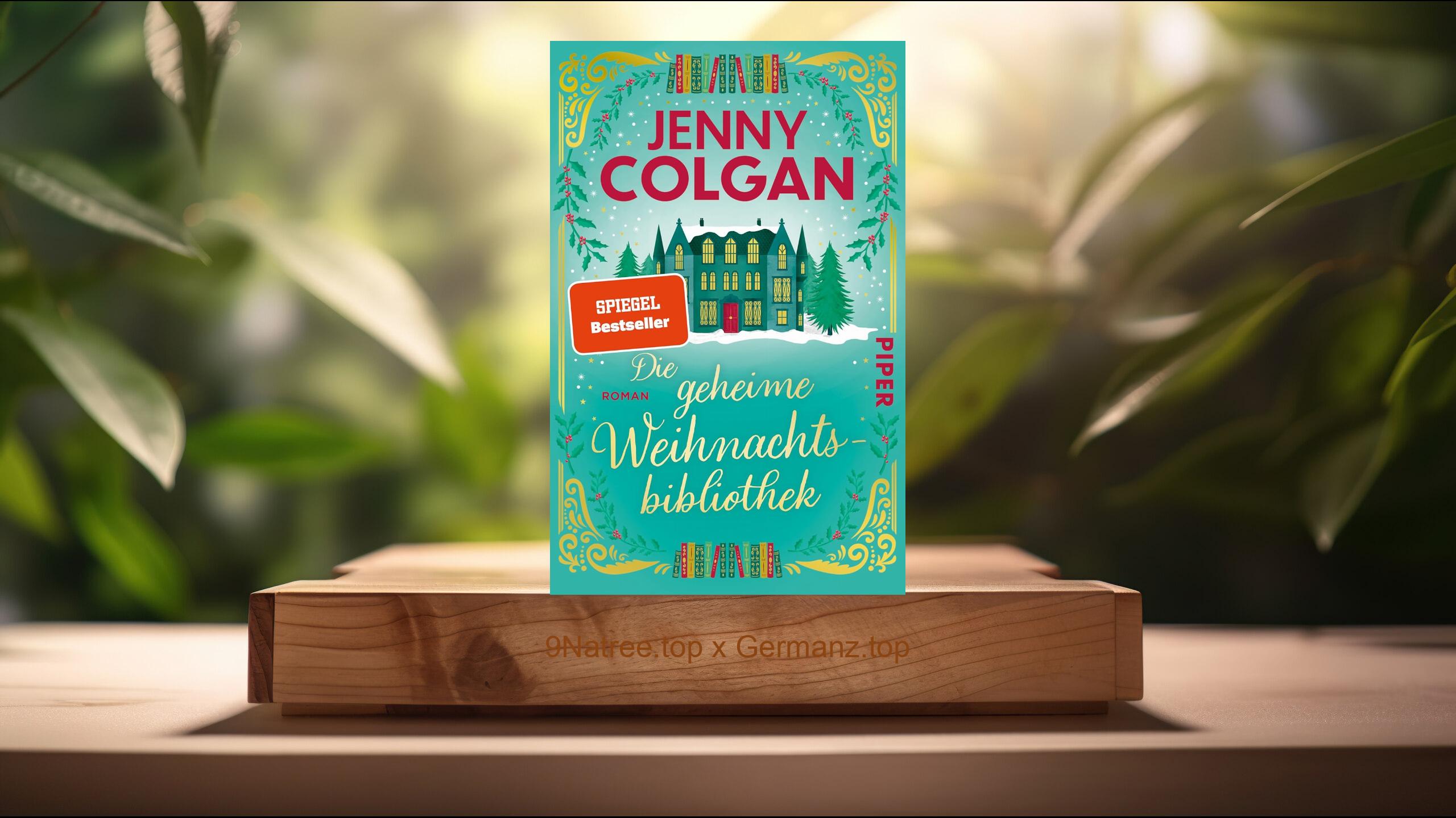 [Rezensiert] Die geheime Weihnachtsbibliothek  (Jenny Colgan) Zusammengefasst.