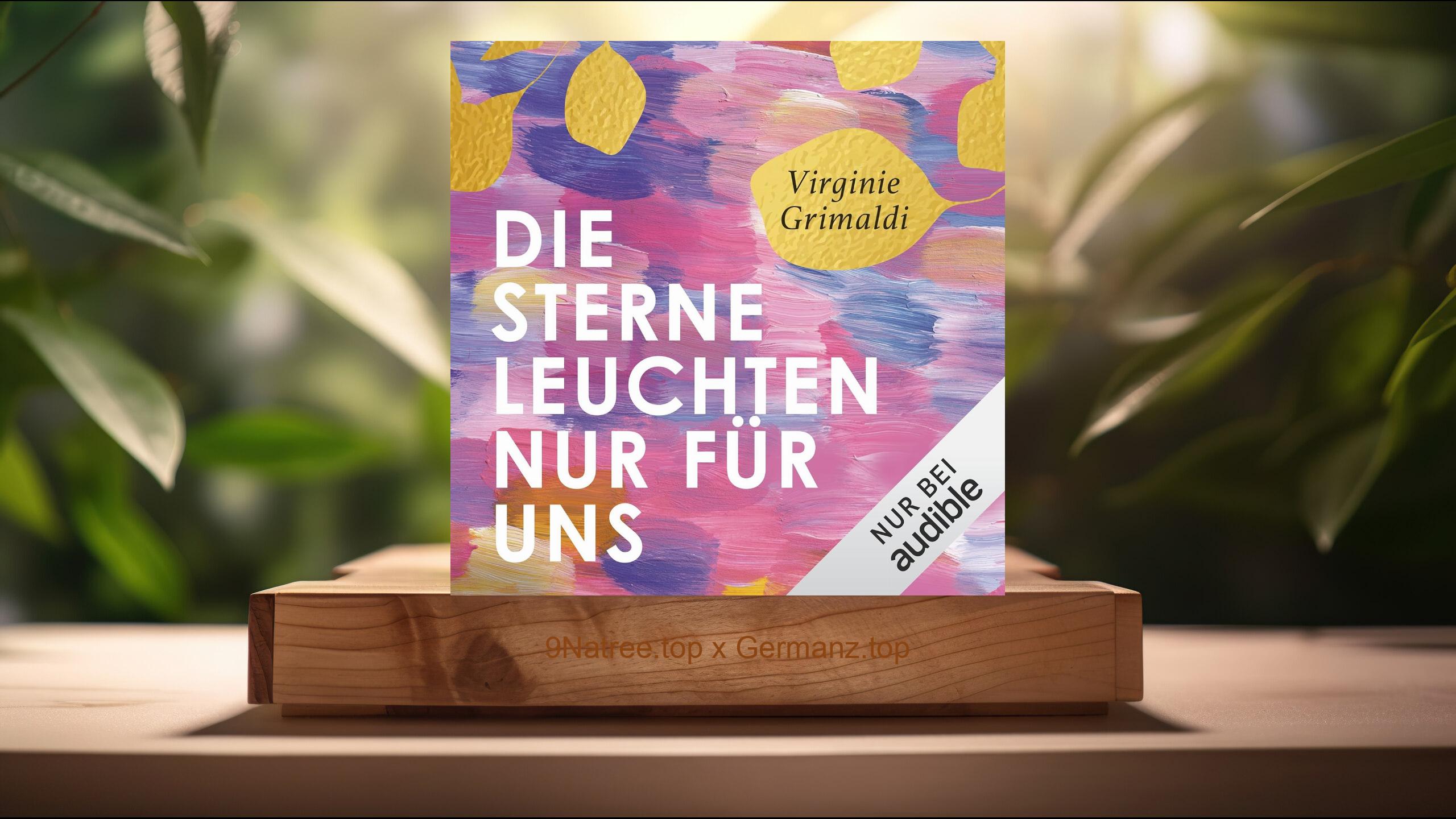 [Rezensiert] Die Sterne leuchten nur für uns (Virginie Grimaldi) Zusammengefasst.
