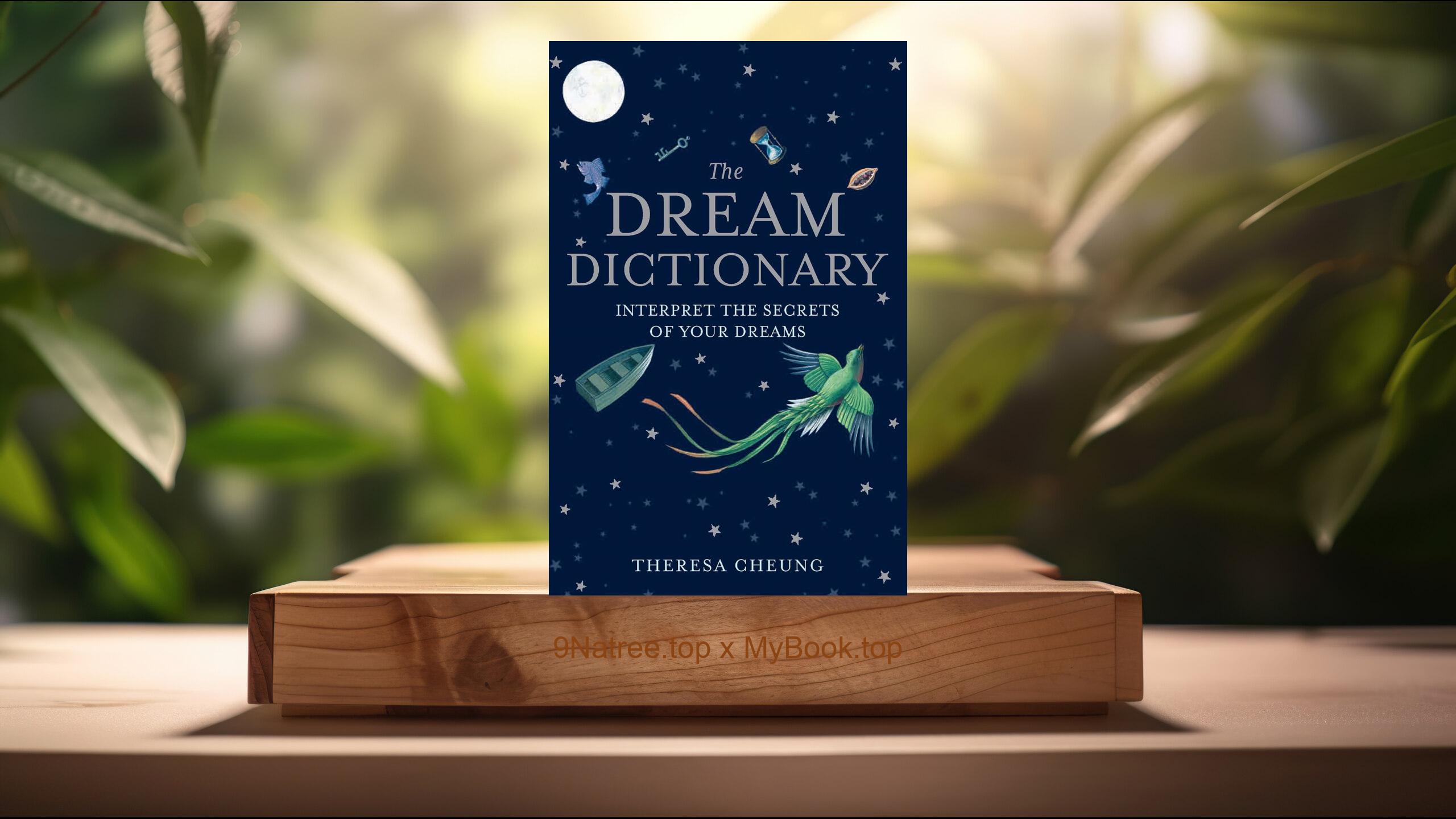 [Review] The Dream Dictionary  (Theresa Cheung) Summarized