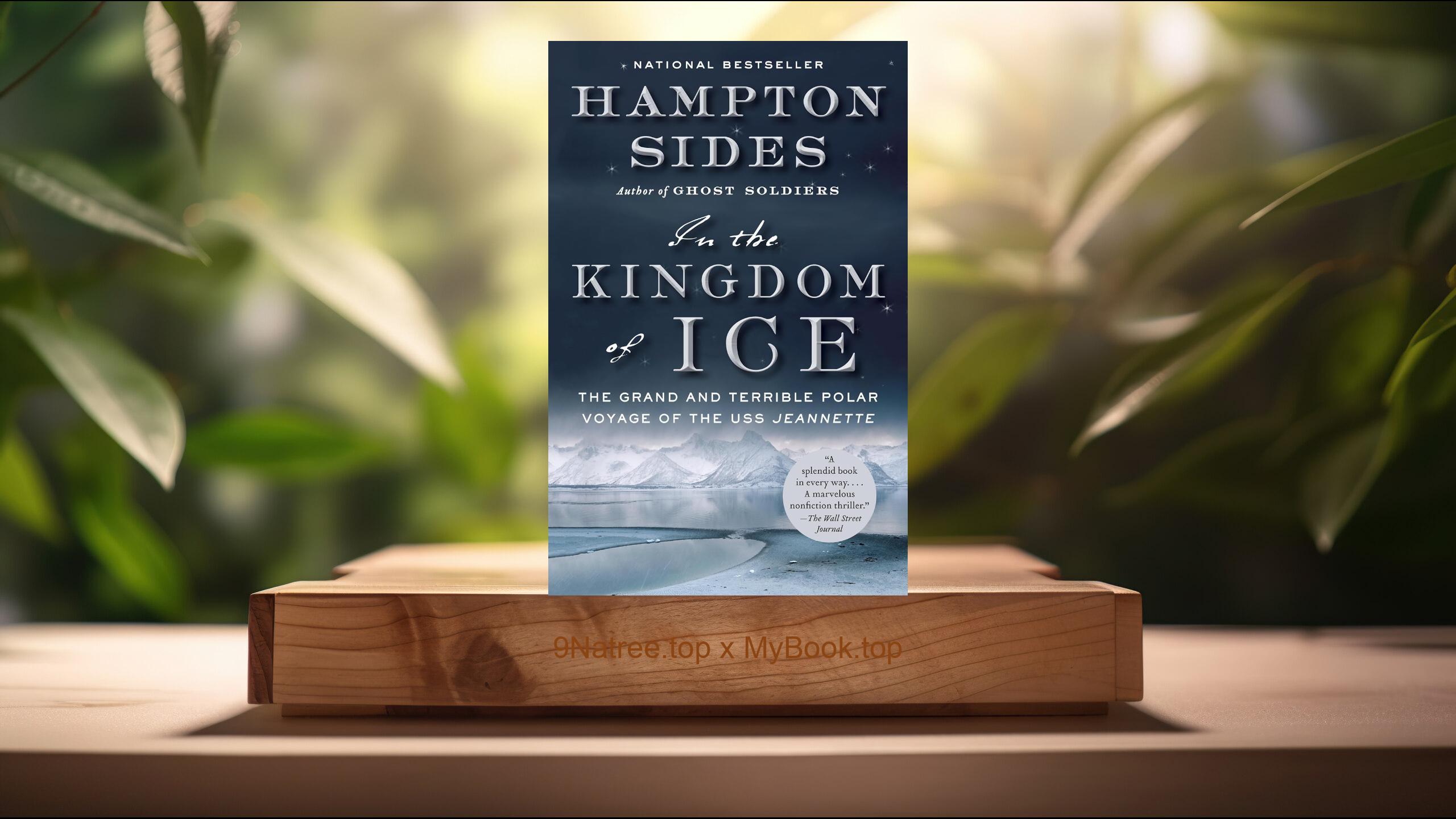 [Review] In the Kingdom of Ice (Hampton Sides) Summarized