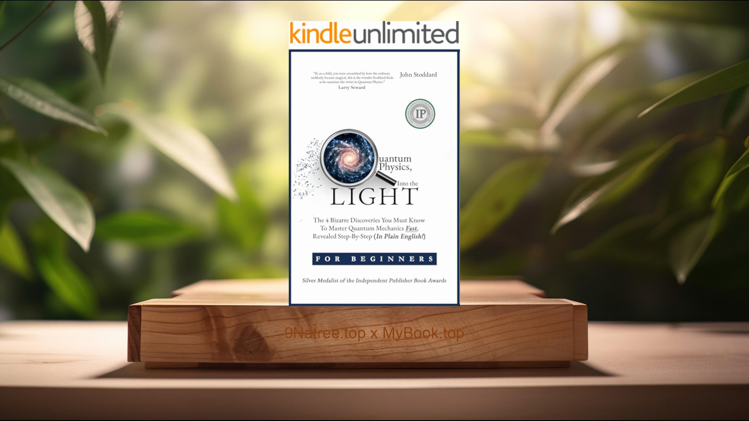 [Review] Quantum Physics for Beginners, Into the Light (John  Stoddard) Summarized