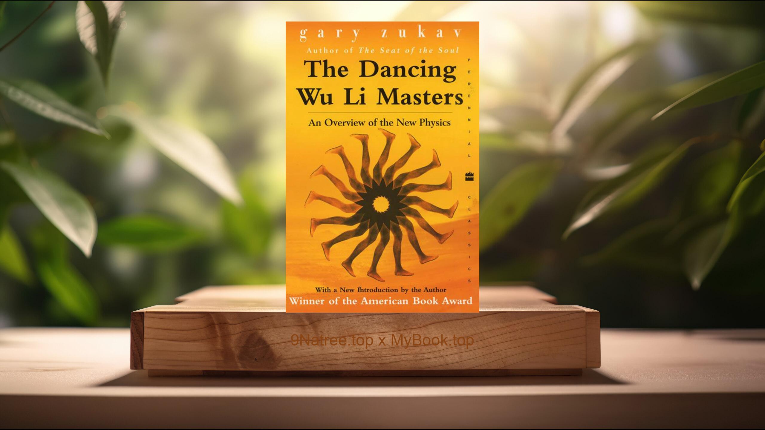 [Review] The Dancing Wu Li Masters (Gary Zukav) Summarized