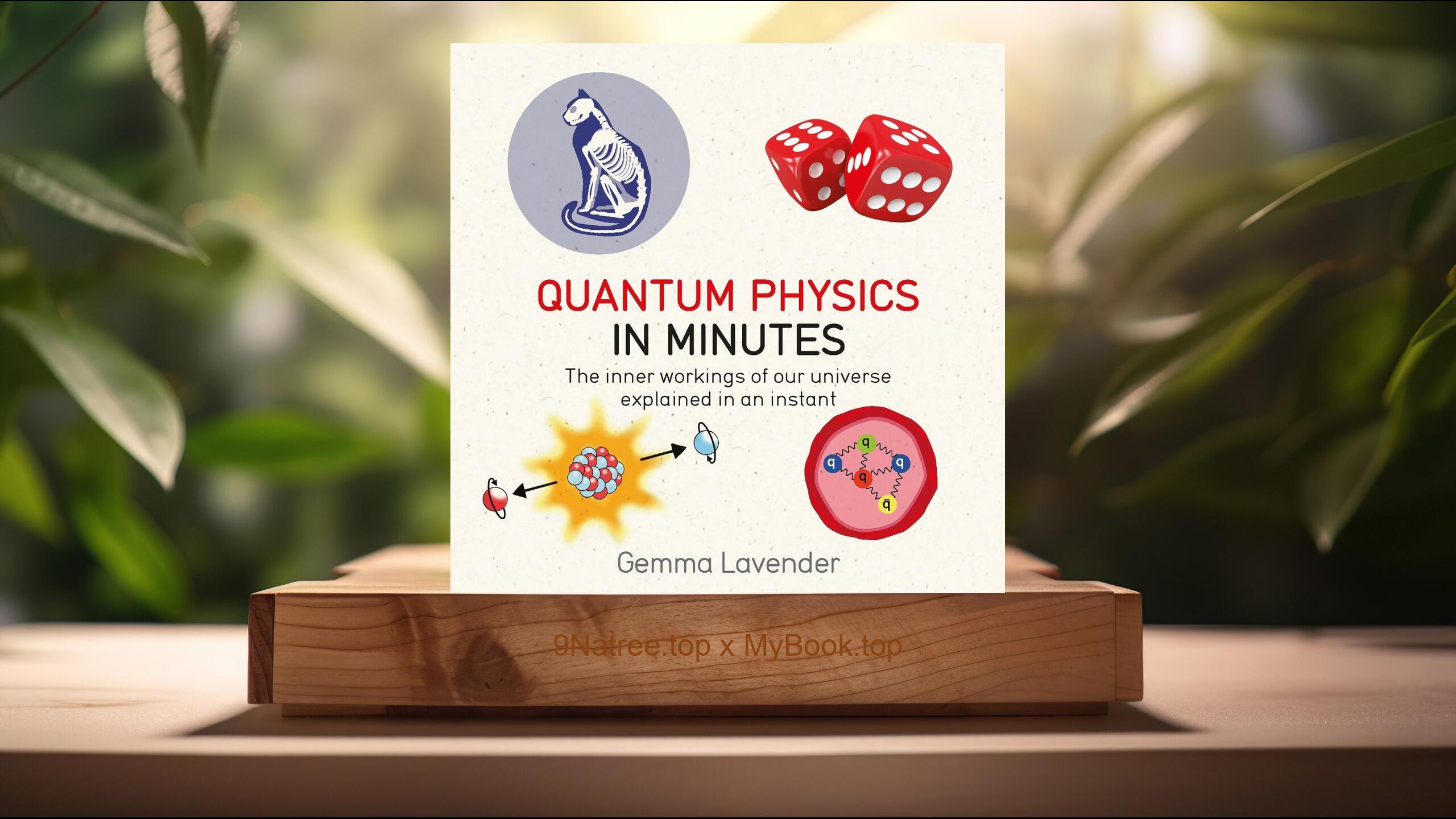 [Review] Quantum Physics in Minutes (Gemma Lavender) Summarized