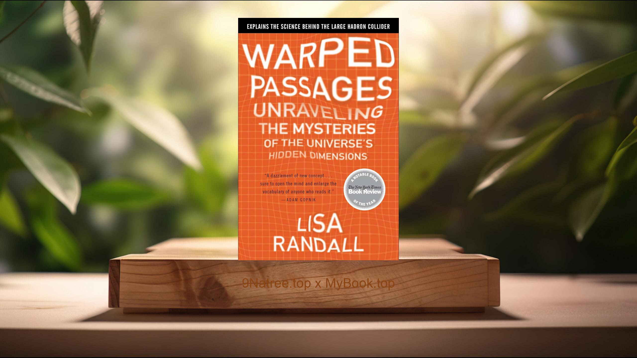 [Review] Warped Passages (Lisa Randall) Summarized