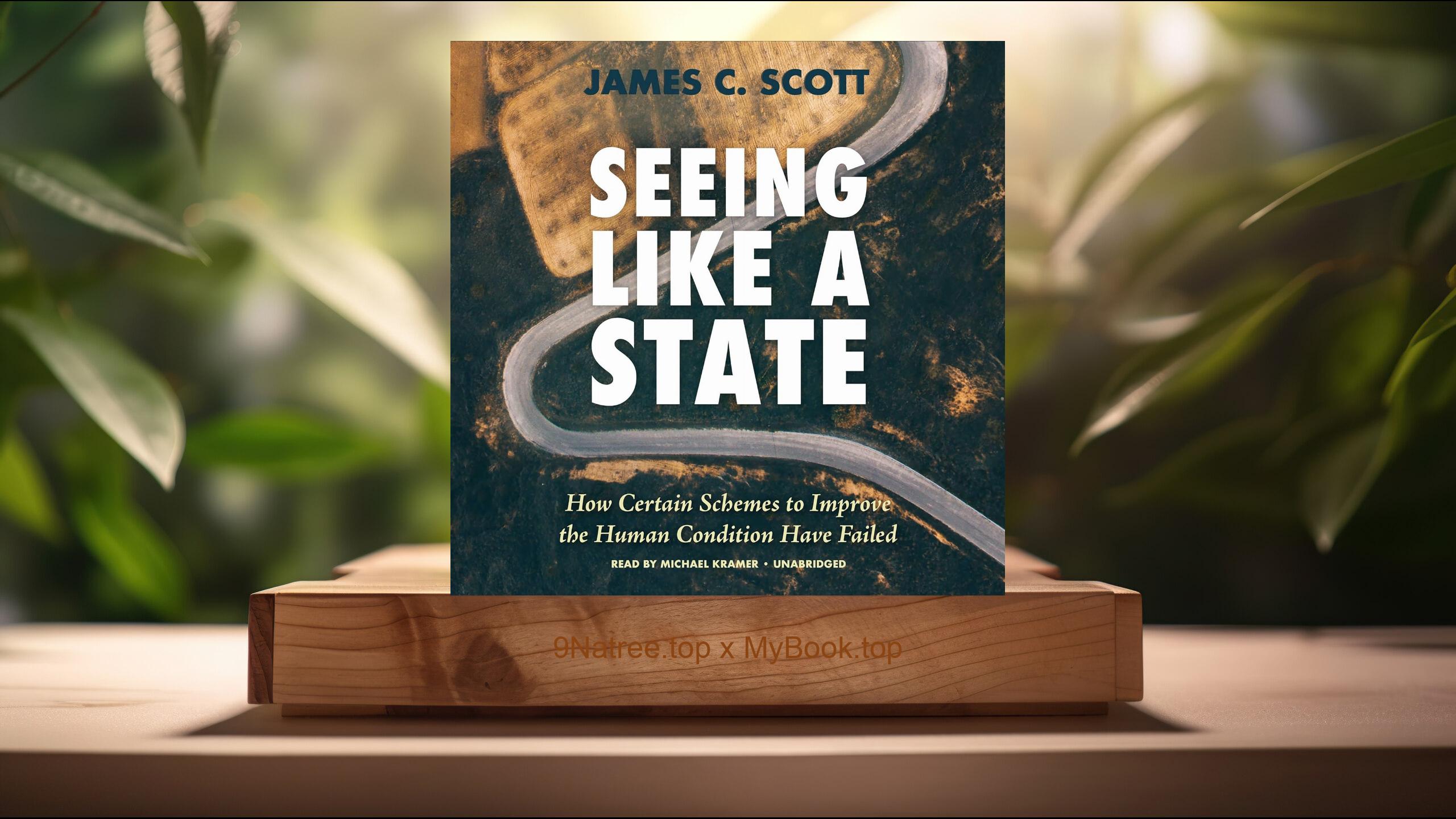 [Review] Seeing Like a State (James C. Scott) Summarized