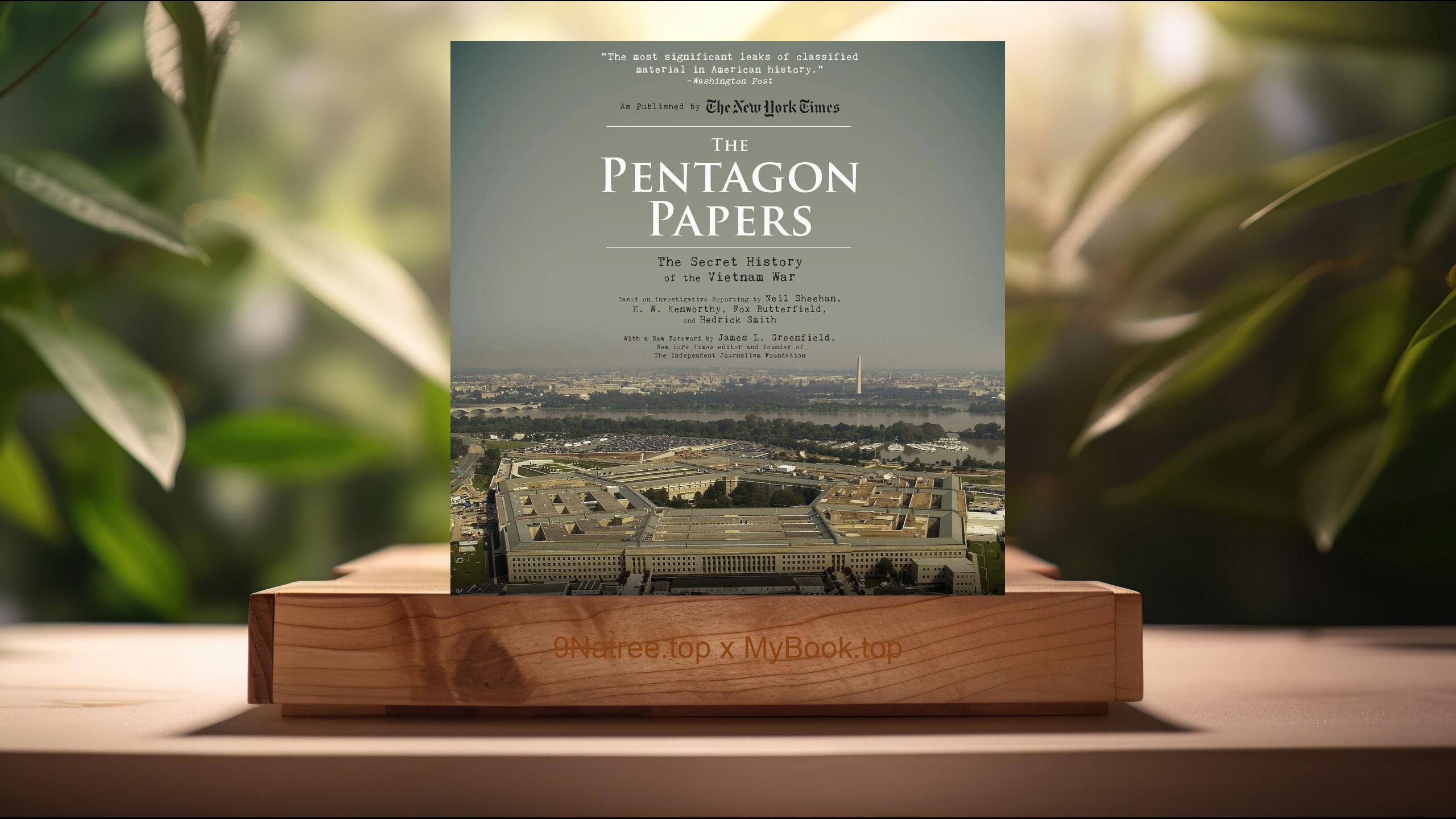 [Review] The Pentagon Papers: The Secret History of the Vietnam War (Neil Sheehan) Summarized