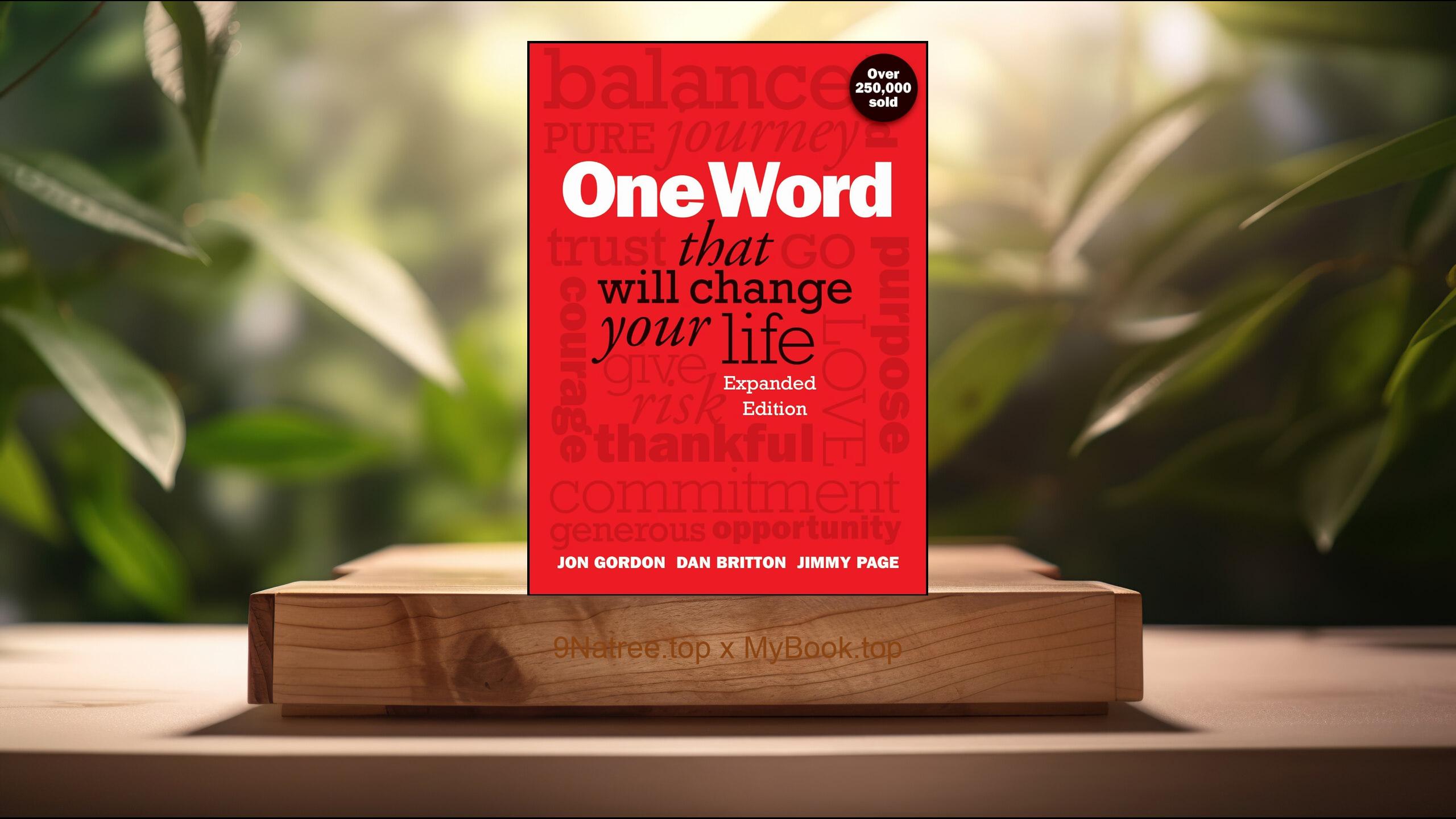 [Review] One Word That Will Change Your Life, Expanded Edition  (Jon Gordon) Summarized